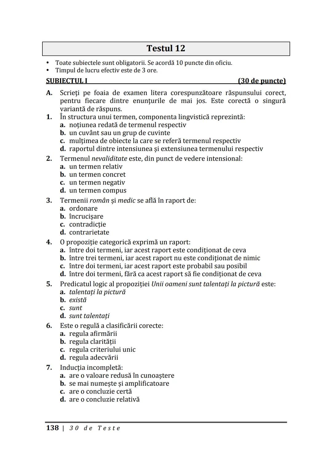 Florin IORGA
Marcel RUS
LOGICĂ, ARGUMENTARE
ȘI COMUNICARE
GHID COMPLET pentru Bacalaureat
➤ Sinteze teoretice
➤ 30 de teste
➤ Bareme şi rezo