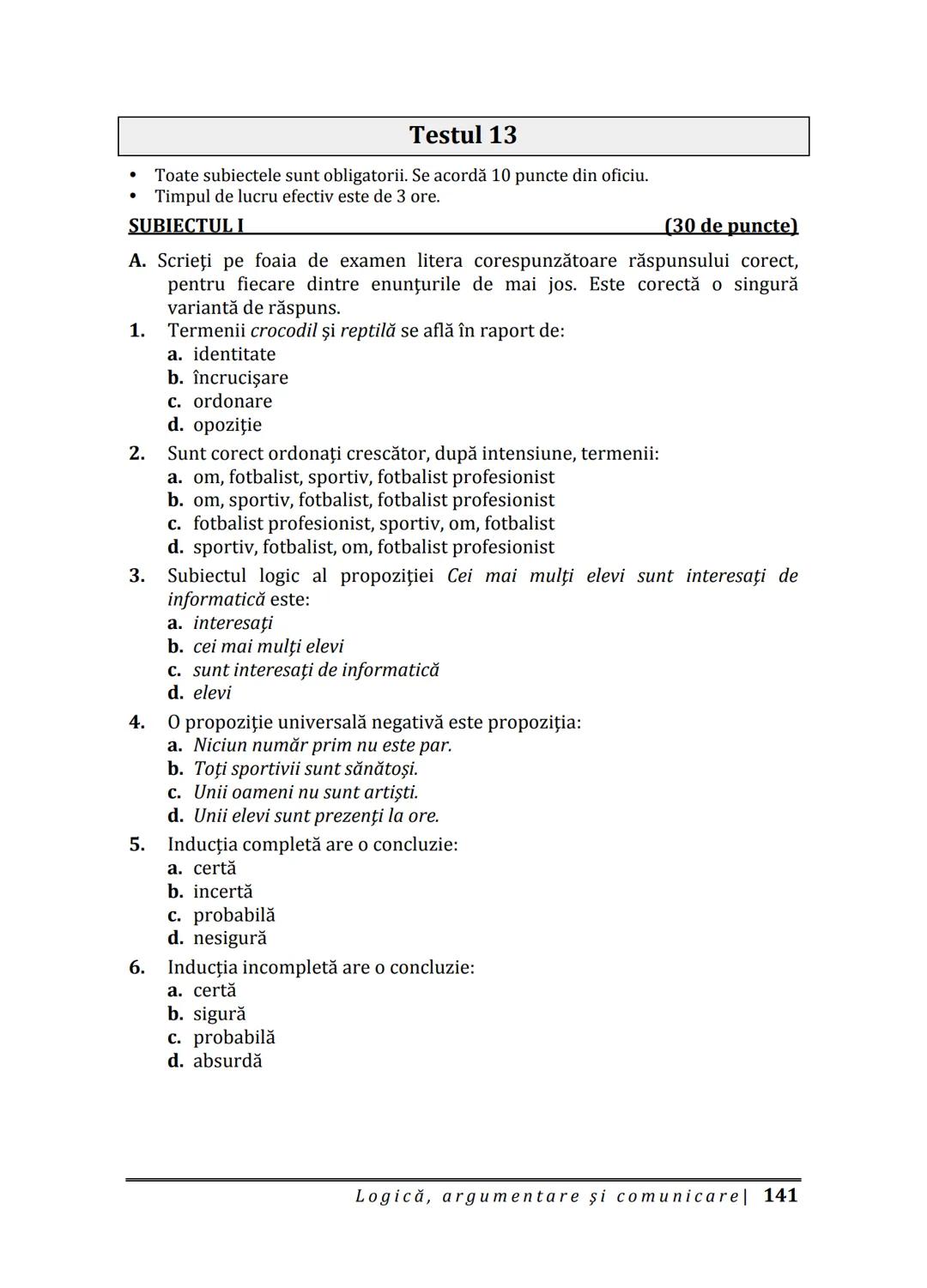 Florin IORGA
Marcel RUS
LOGICĂ, ARGUMENTARE
ȘI COMUNICARE
GHID COMPLET pentru Bacalaureat
➤ Sinteze teoretice
➤ 30 de teste
➤ Bareme şi rezo