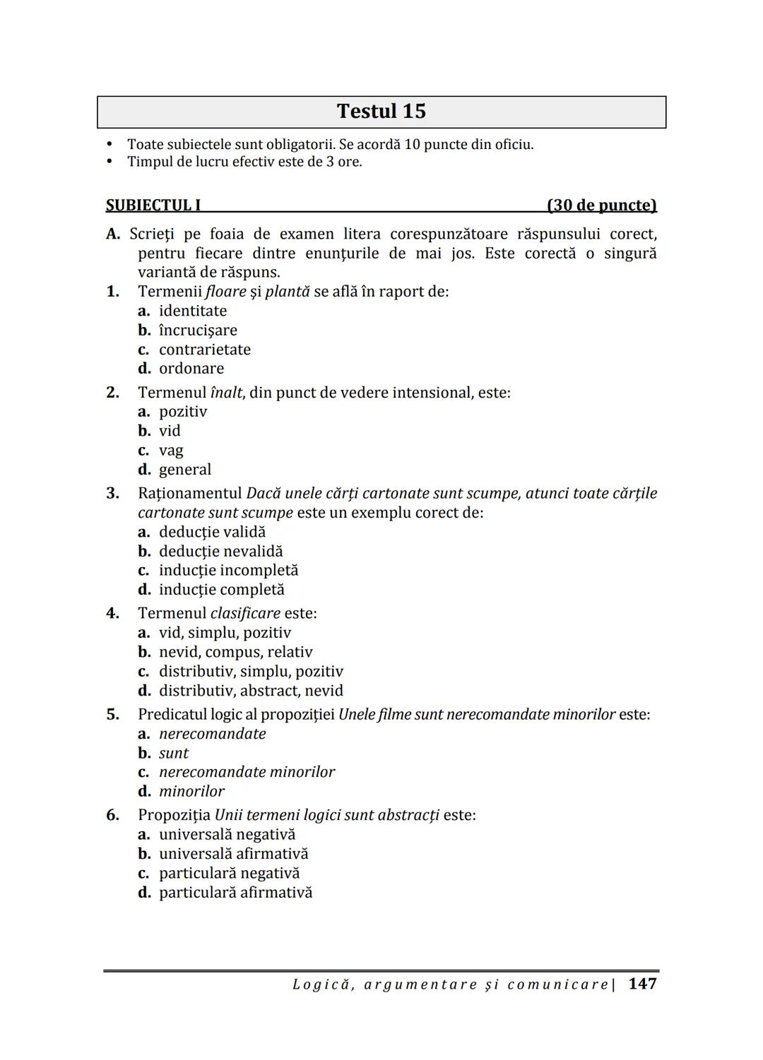Florin IORGA
Marcel RUS
LOGICĂ, ARGUMENTARE
ȘI COMUNICARE
GHID COMPLET pentru Bacalaureat
➤ Sinteze teoretice
➤ 30 de teste
➤ Bareme şi rezo