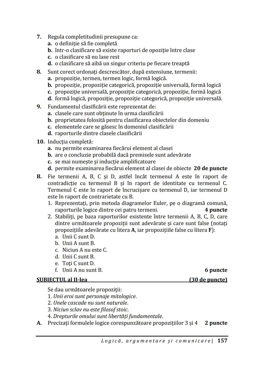 Florin IORGA
Marcel RUS
LOGICĂ, ARGUMENTARE
ȘI COMUNICARE
GHID COMPLET pentru Bacalaureat
➤ Sinteze teoretice
➤ 30 de teste
➤ Bareme şi rezo