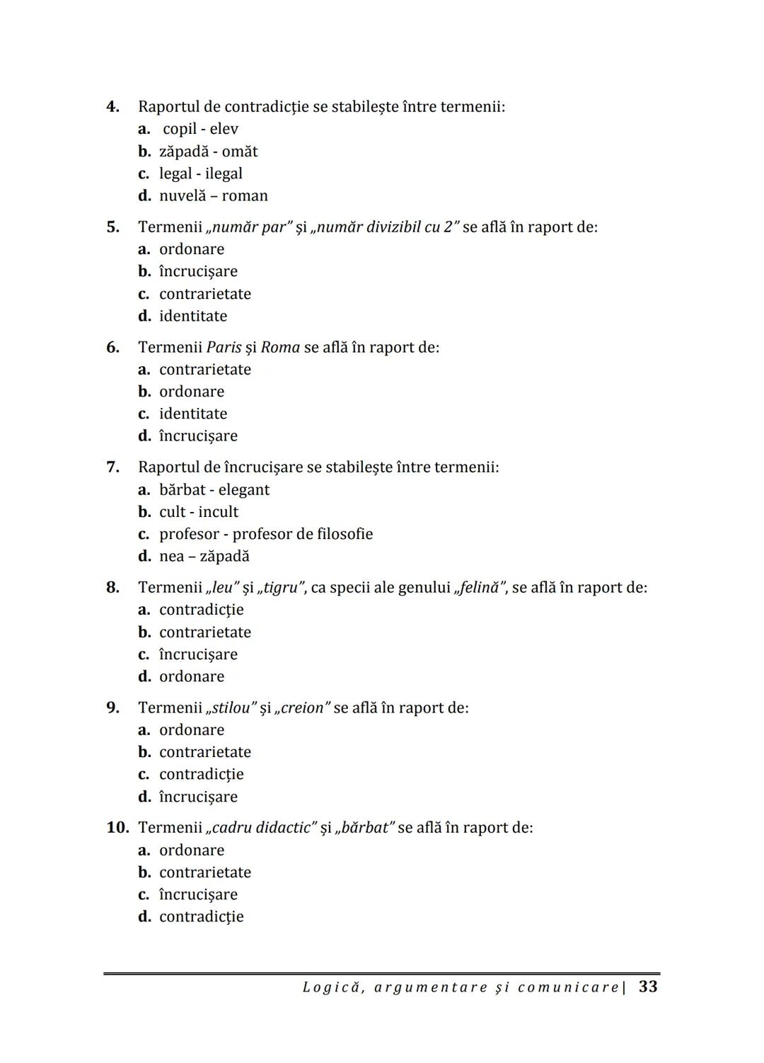 Florin IORGA
Marcel RUS
LOGICĂ, ARGUMENTARE
ȘI COMUNICARE
GHID COMPLET pentru Bacalaureat
➤ Sinteze teoretice
➤ 30 de teste
➤ Bareme şi rezo