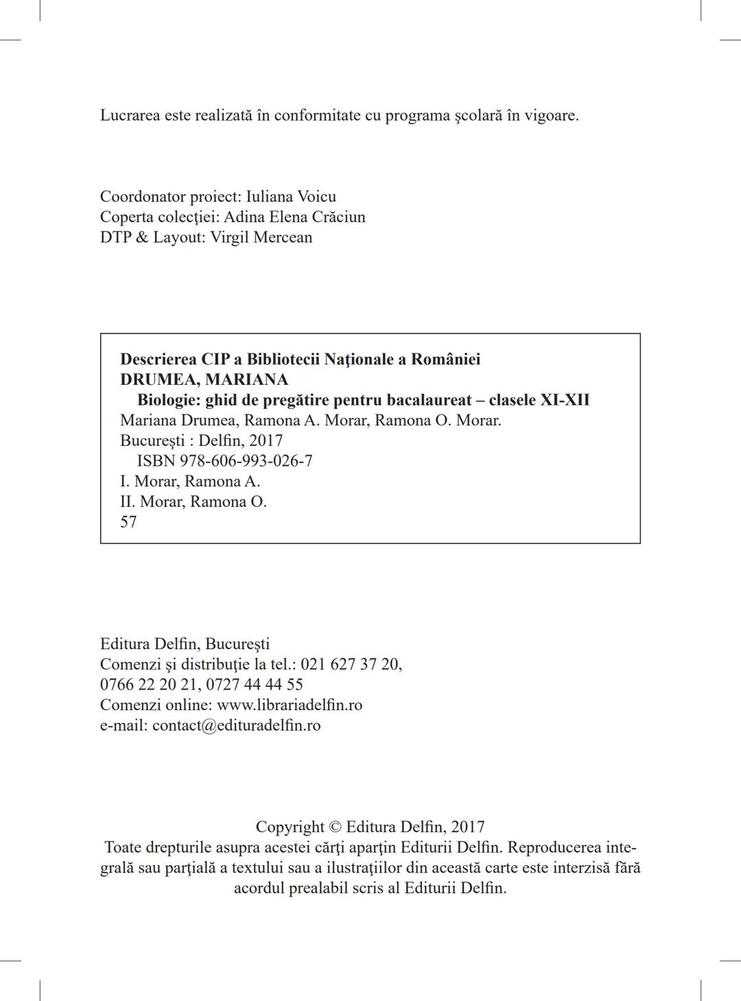 Mariana Drumea
Ramona A. Morar
Ramona O. Morar
BIOLOGIE – ANATOMIE ȘI
FIZIOLOGIE UMANĂ, GENETICĂ
ȘI ECOLOGIE UMANĂ
Ghid de pregătire
pentru