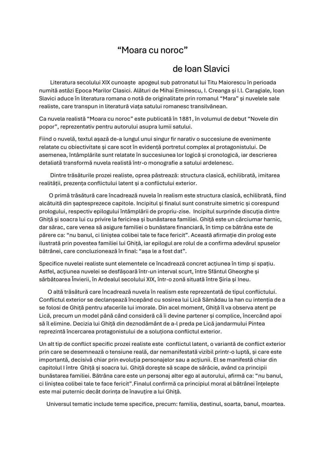 "Moara cu noroc"
de loan Slavici
Literatura secolului XIX cunoaşte apogeul sub patronatul lui Titu Maiorescu în perioada
numită astăzi Epoc
