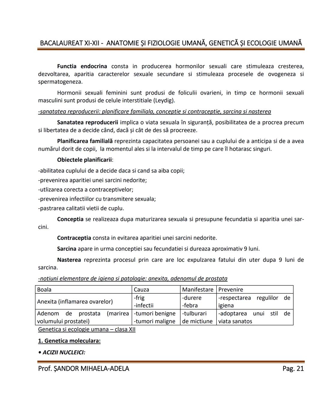 --- OCR Start ---
BACALAUREAT XI-XII - ANATOMIE ȘI FIZIOLOGIE UMANĂ, GENETICĂ ȘI ECOLOGIE UMANĂ
1. Alcătuirea corpului uman:
-topografia org