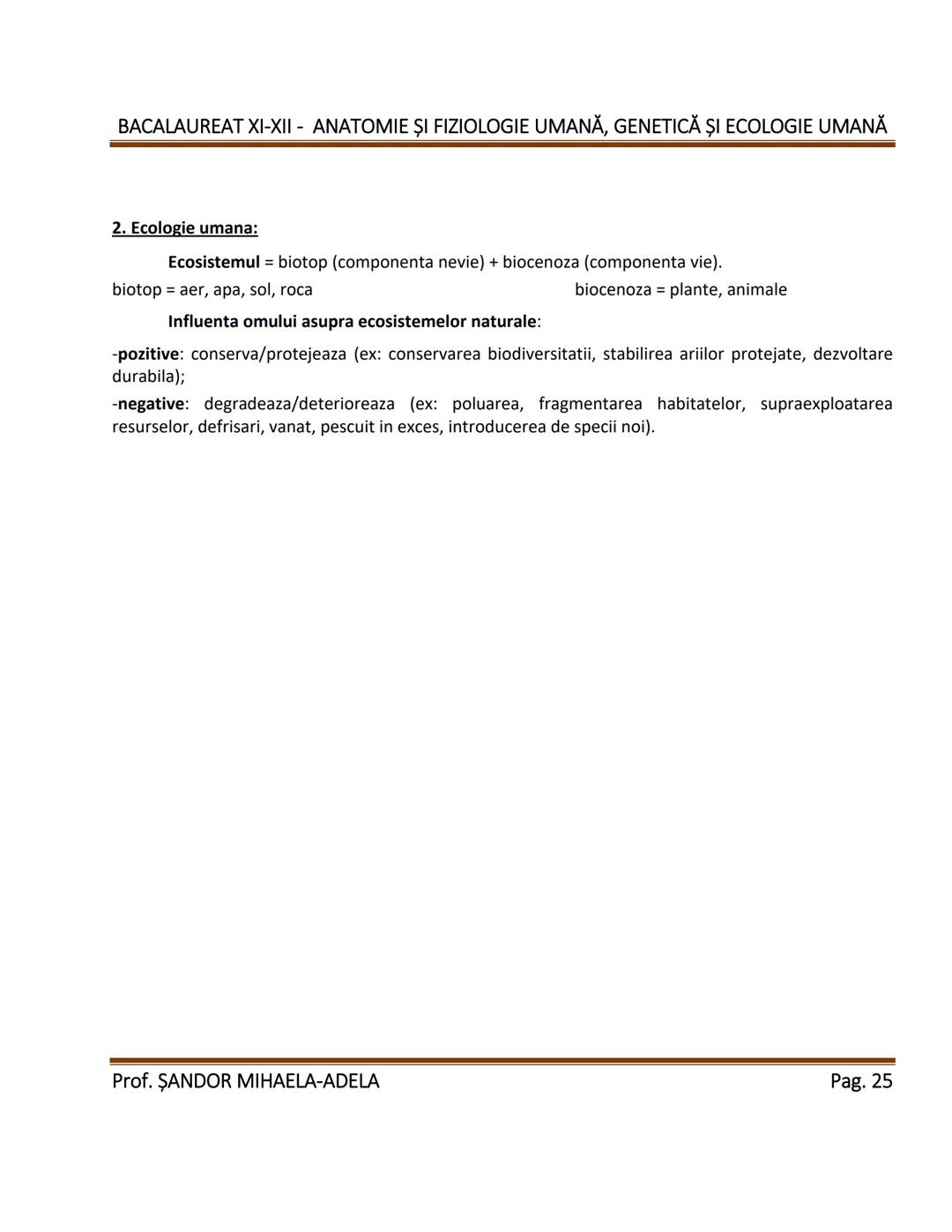 --- OCR Start ---
BACALAUREAT XI-XII - ANATOMIE ȘI FIZIOLOGIE UMANĂ, GENETICĂ ȘI ECOLOGIE UMANĂ
1. Alcătuirea corpului uman:
-topografia org