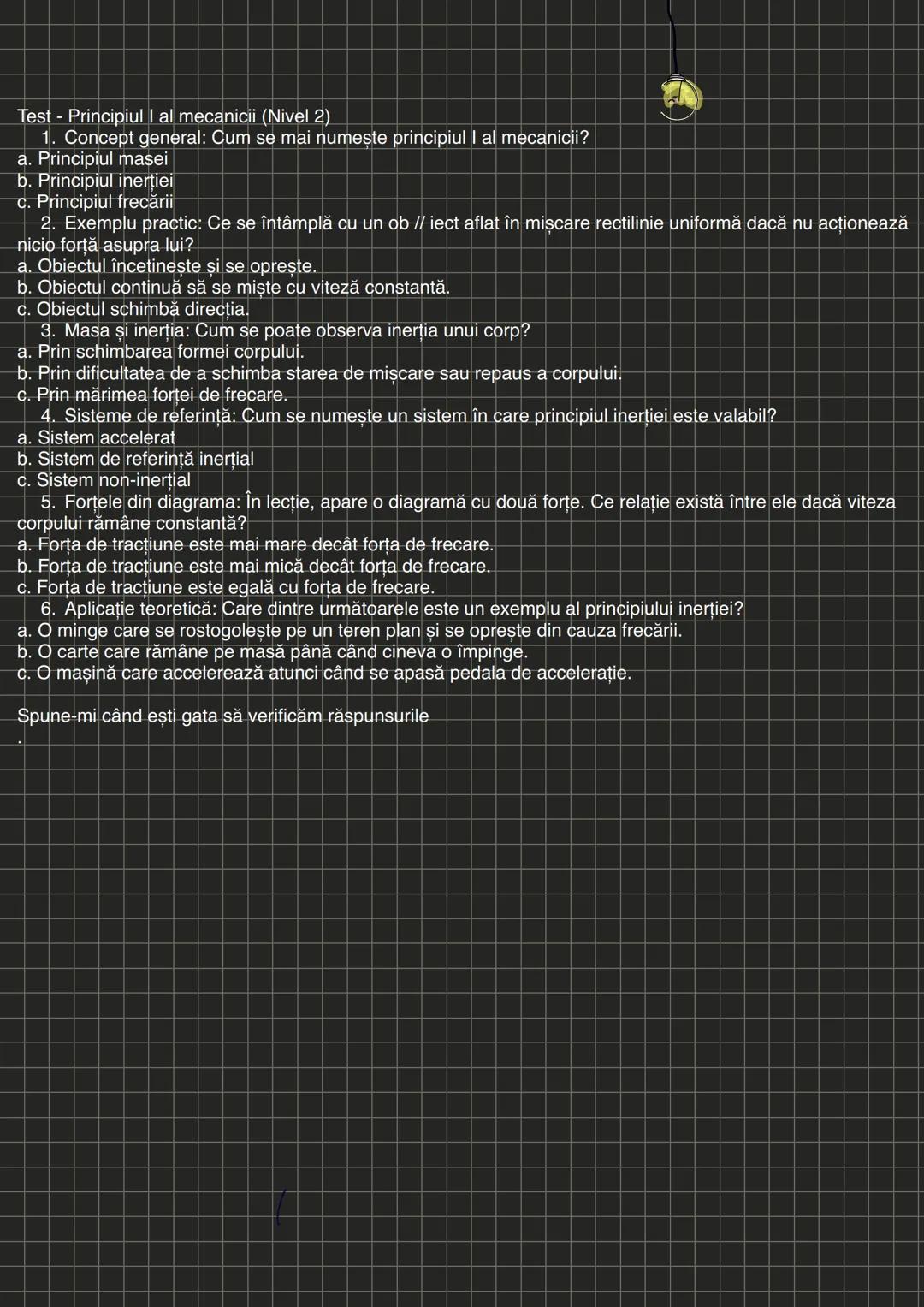 # Principiul I al mecanicii
C principiul inertiei)
• Inertia este proprietatea corpului de a se op
une schimbõhii stări de repous sau de
mi