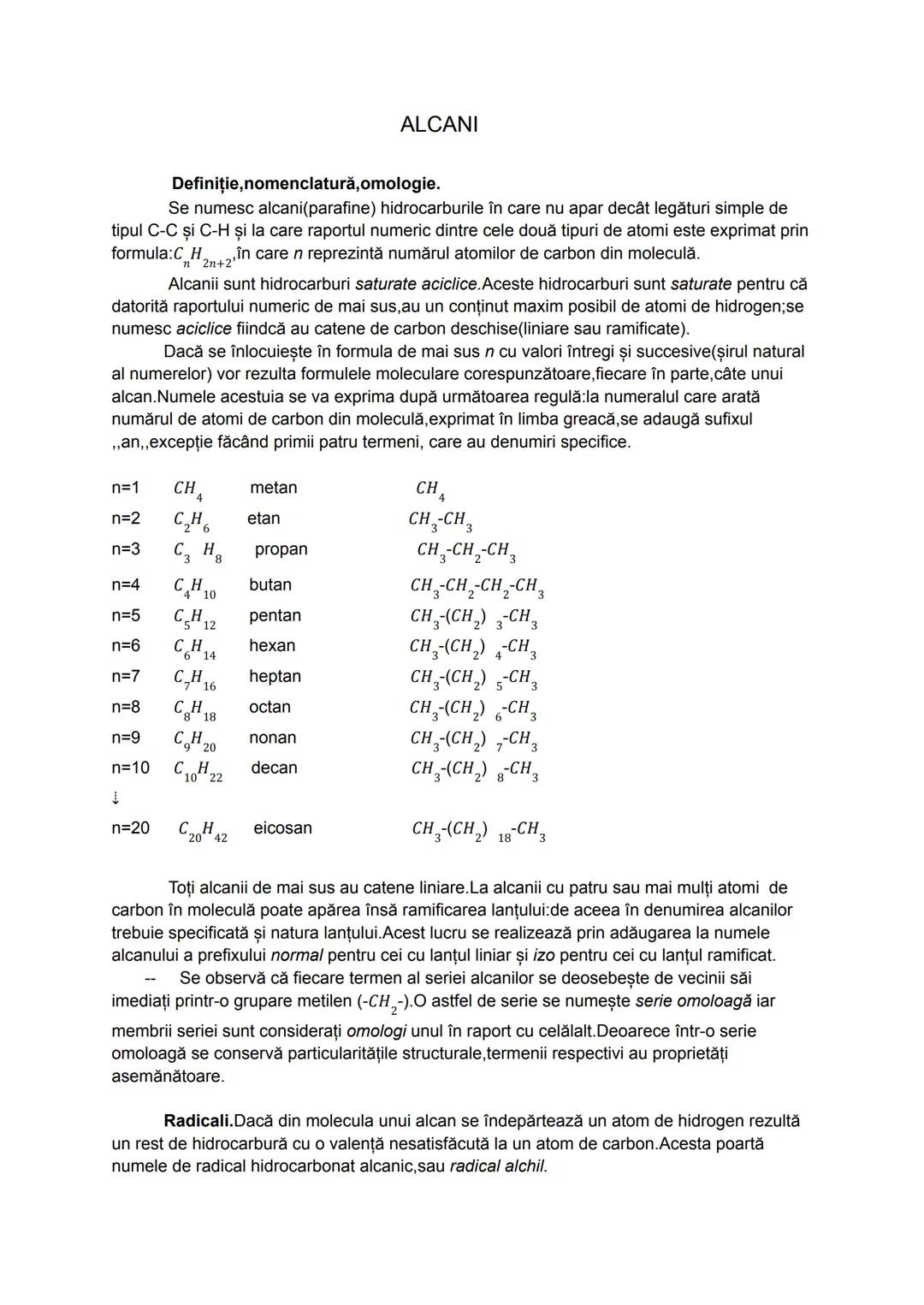 # Numele radicalilor alchil cu o singură valență liberă(radicali monovalenți)se formează din numele hidrocarburi respective în care se înloc