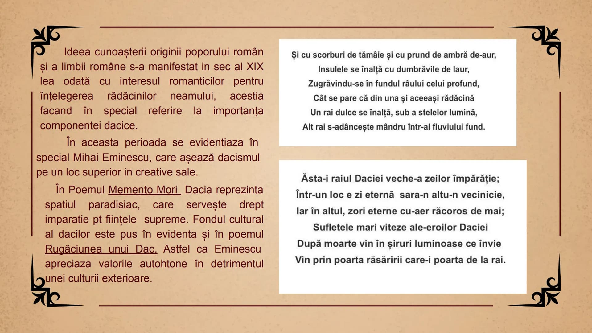 # Latinitate și Dacism
Prencea Ramona, Tota Ana
clasa a XI a D # Subiectul abordat
Una dintre cele mai dezbatute probleme din istoriografi