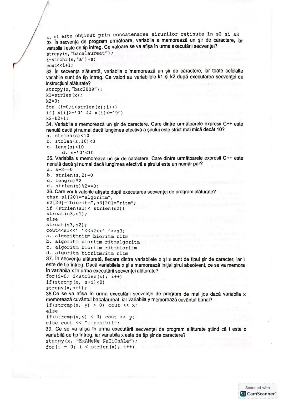 # Grile si probleme siruri de caractere in C++
ŞIRURI DE CARACTERE
Itemii următori sunt preluaţi din variantele de bacalaureat 2009.
1. Î