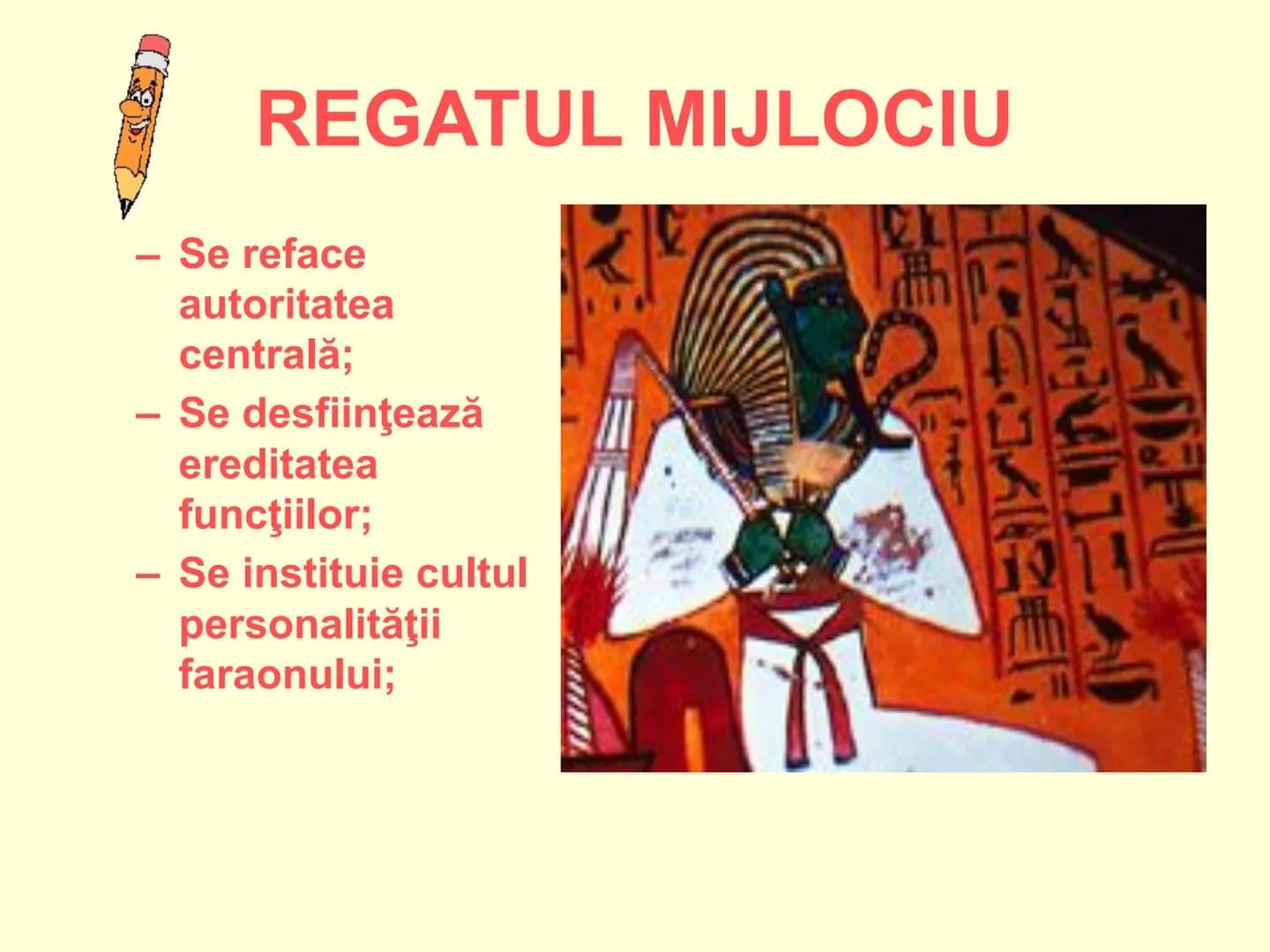 # MONARHIA EGIPTEANĂ UNIFICAREA STATULUI
EGIPTEAN
În cursul
mileniului IV î.Hr.,
s-au constituit
cele două regate
egiptene:
• Egiptul de Sus