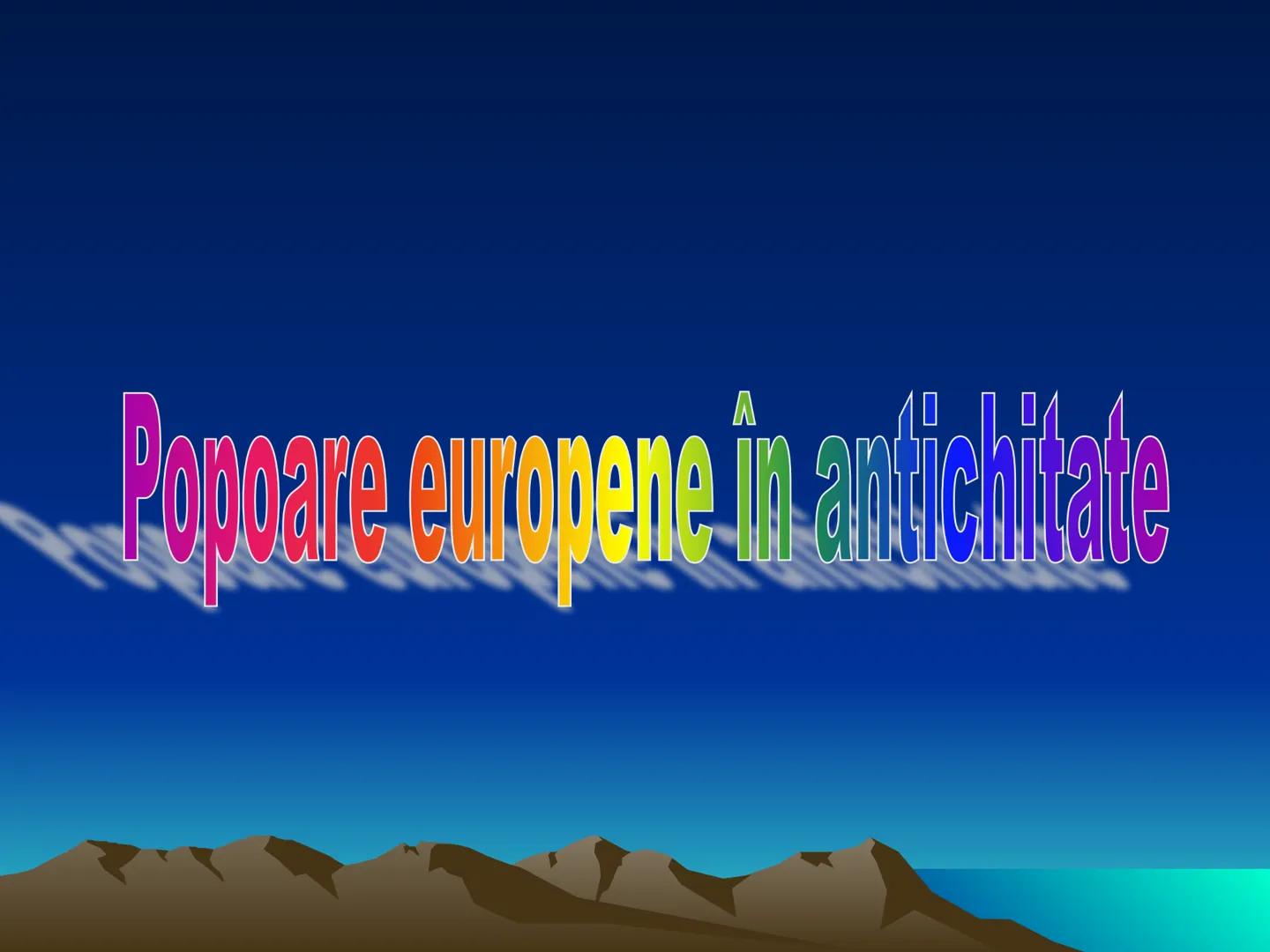 # POPOARE ÎN ANTICHITATE # Orientul Antic Schwarzes Meer
ftusias
Reich der Kanesch
Hethiter
Ma
Mykenischer
Kulturkreis
arsos
Neppa
Byblos
M