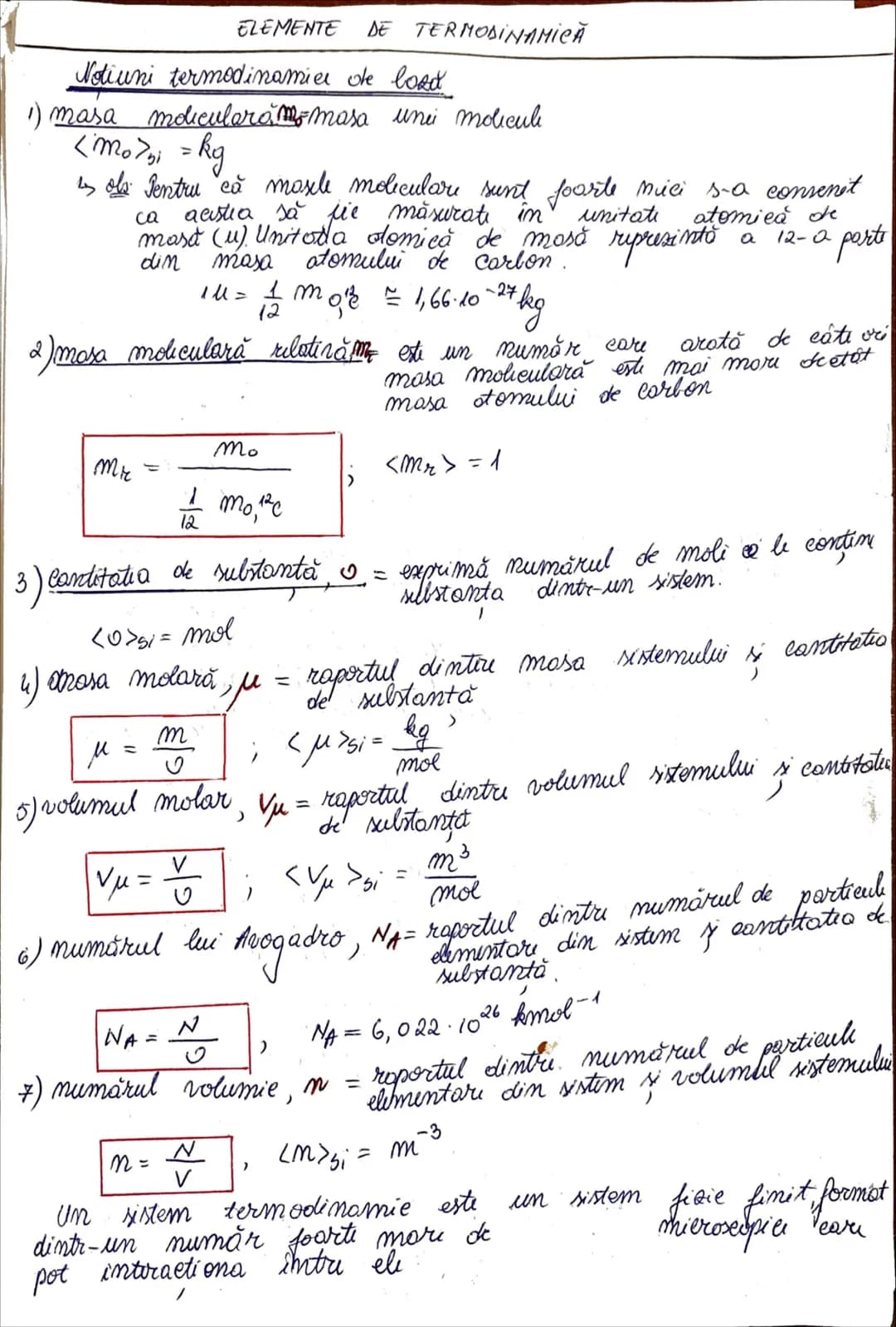 # ELEMENTE DE TERMODINAMICă
Notiuni termodinamier de lord
1) masa modiculara masa unei molicule
<mo> = Rg
sole Pentru că mosle molicular