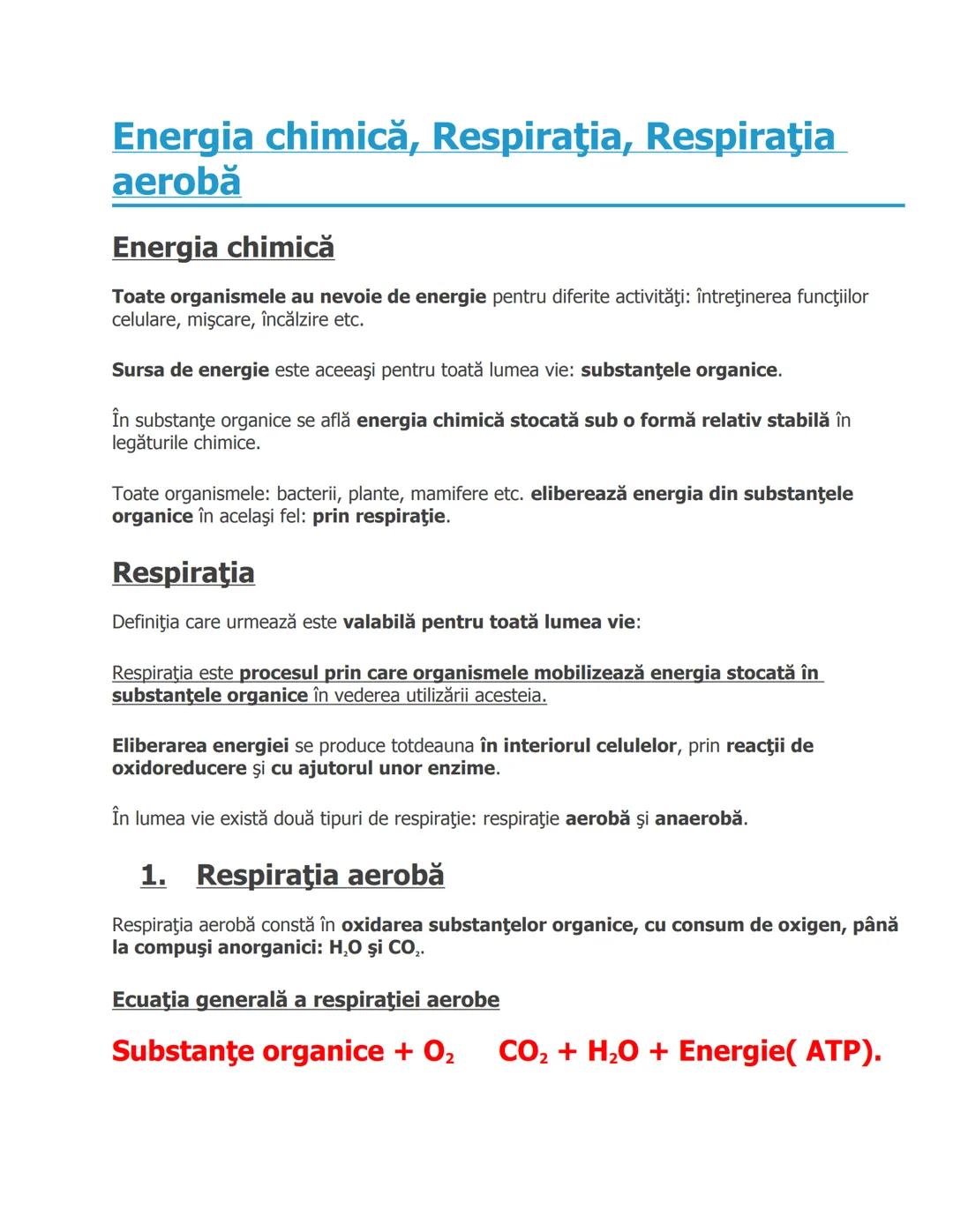 # Energia chimică, Respiraţia, Respiraţia
aerobă
# Energia chimică
Toate organismele au nevoie de energie pentru diferite activităţi: într