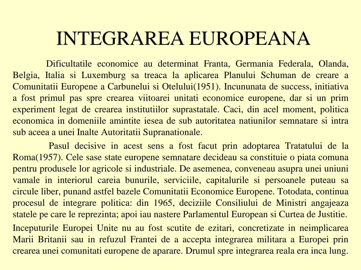 EUROPA CONTEMPORANA:
unitate, diversitate si integrare # EUROPA CONTEMPORANA:
unitate, diversitate si integrare
Fundamentele civilizatiei e