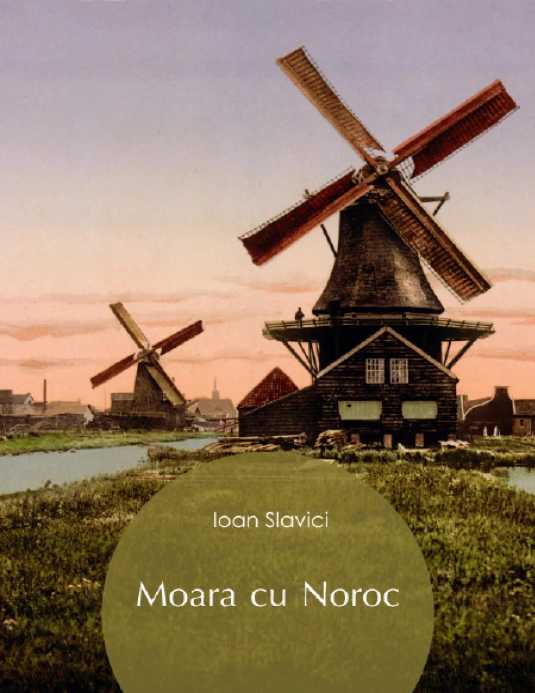 Ioan Slavici
Moara cu Noroc Ioan Slavici
Moara cu Noroc Bestseller Publishing
18 martie 2013
Coperta: Ina Moroșanu
Imagine: Detroit Publishi