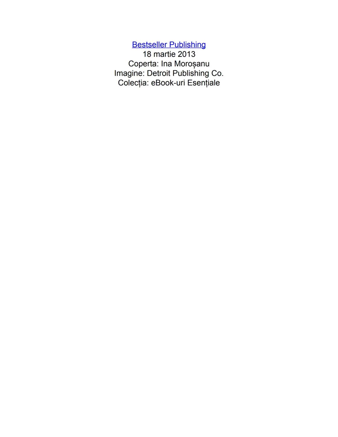 Ioan Slavici
Moara cu Noroc Ioan Slavici
Moara cu Noroc Bestseller Publishing
18 martie 2013
Coperta: Ina Moroșanu
Imagine: Detroit Publishi