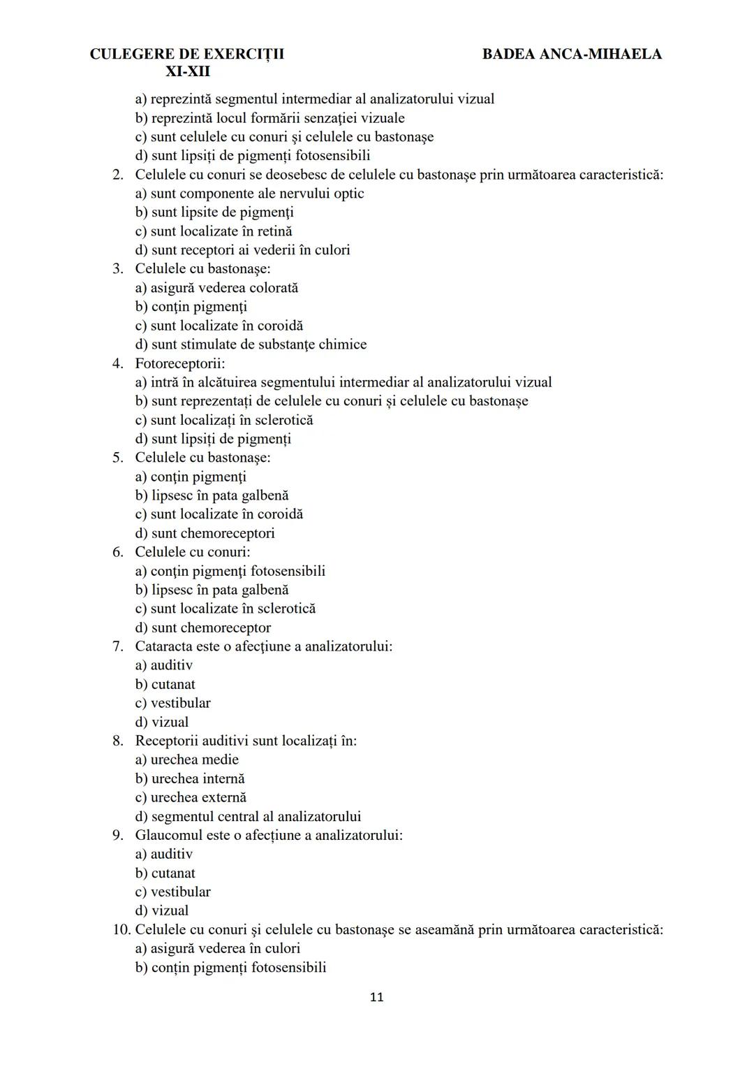 BADEA ANCA-MIHAELA
ISBN 978-973-0-37214-4
BIOLOGIE
CULEGERE DE EXERCIȚII
XI-XII
Reşiţa,
2022 CULEGERE DE EXERCIȚII
XI-XII
BADEA ANCA-