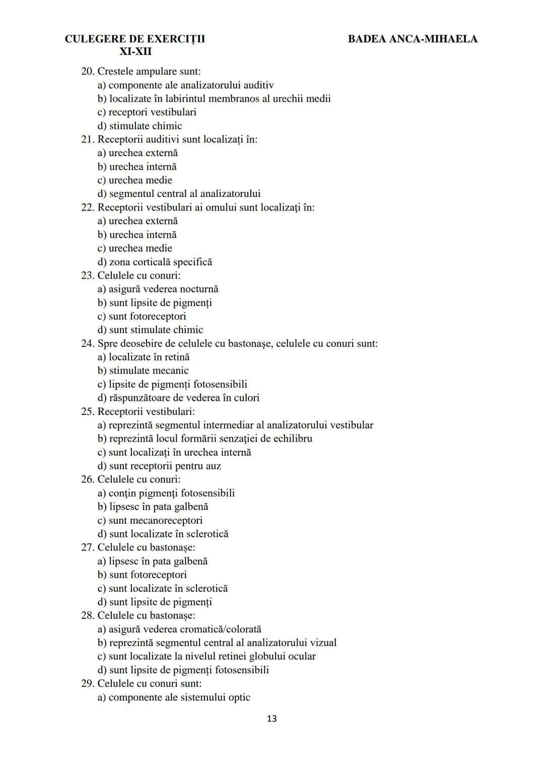 BADEA ANCA-MIHAELA
ISBN 978-973-0-37214-4
BIOLOGIE
CULEGERE DE EXERCIȚII
XI-XII
Reşiţa,
2022 CULEGERE DE EXERCIȚII
XI-XII
BADEA ANCA-