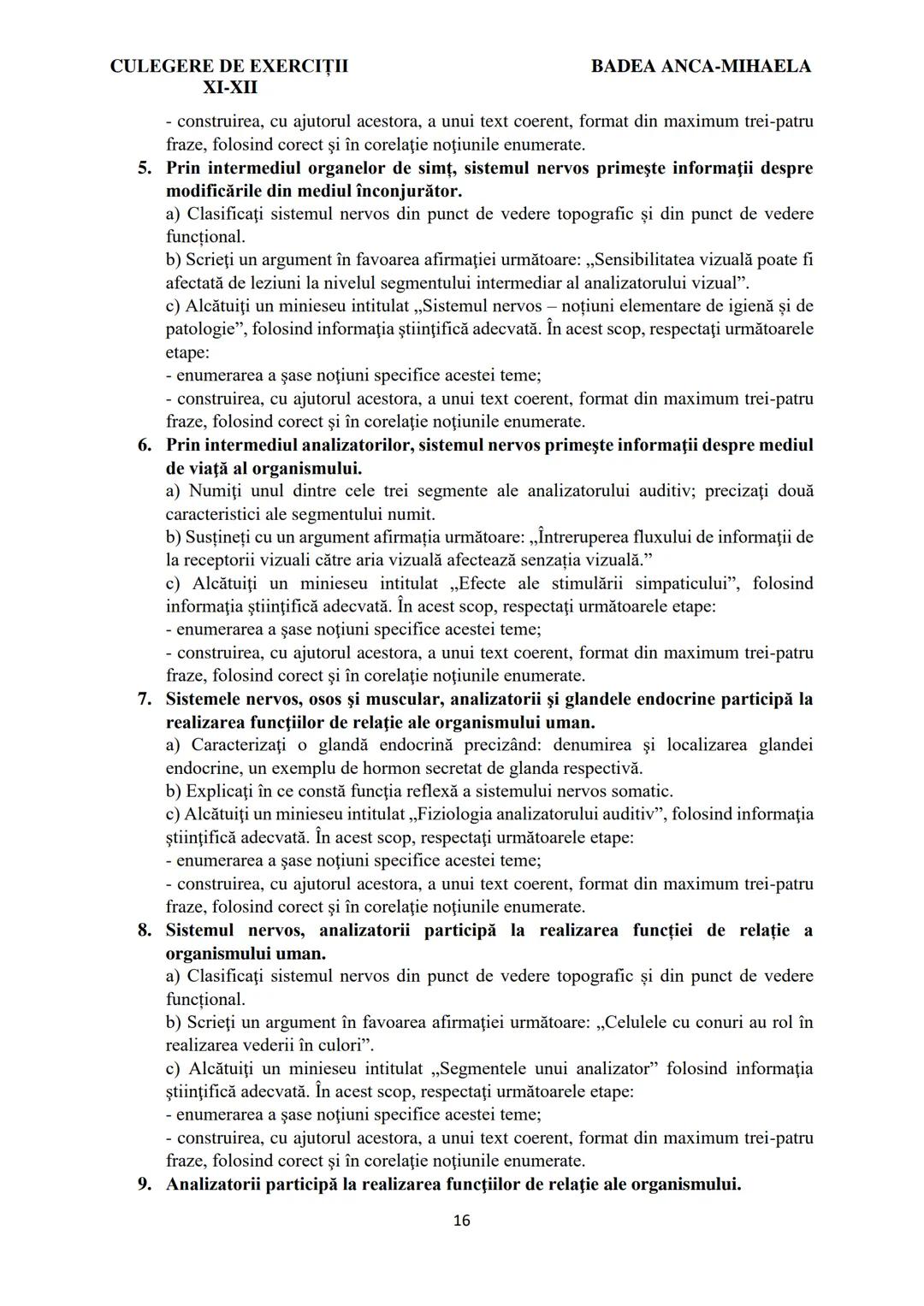 BADEA ANCA-MIHAELA
ISBN 978-973-0-37214-4
BIOLOGIE
CULEGERE DE EXERCIȚII
XI-XII
Reşiţa,
2022 CULEGERE DE EXERCIȚII
XI-XII
BADEA ANCA-