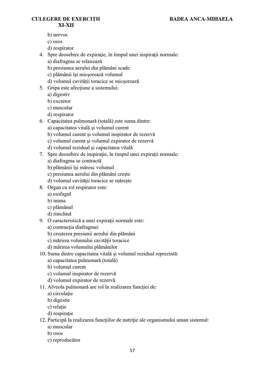 BADEA ANCA-MIHAELA
ISBN 978-973-0-37214-4
BIOLOGIE
CULEGERE DE EXERCIȚII
XI-XII
Reşiţa,
2022 CULEGERE DE EXERCIȚII
XI-XII
BADEA ANCA-