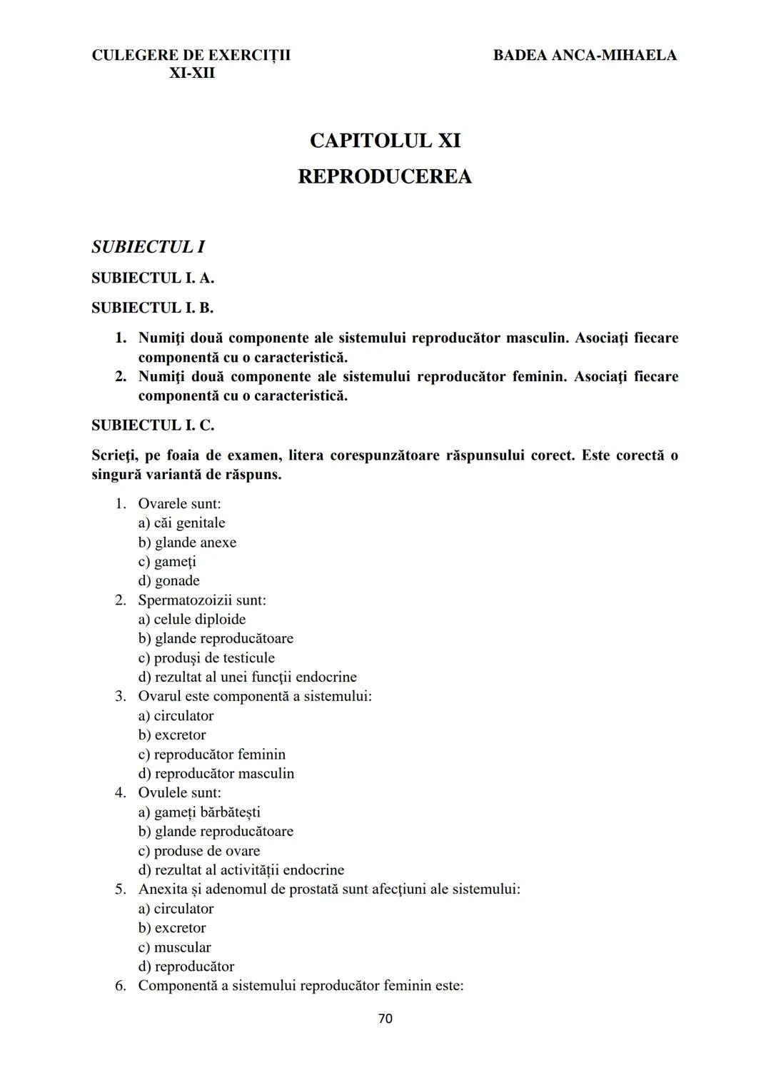 BADEA ANCA-MIHAELA
ISBN 978-973-0-37214-4
BIOLOGIE
CULEGERE DE EXERCIȚII
XI-XII
Reşiţa,
2022 CULEGERE DE EXERCIȚII
XI-XII
BADEA ANCA-