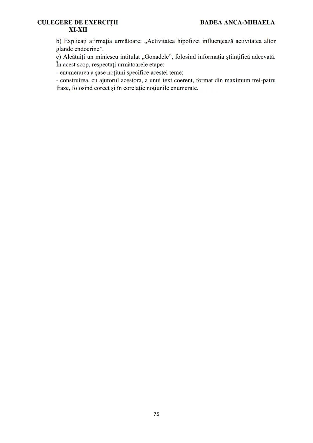 BADEA ANCA-MIHAELA
ISBN 978-973-0-37214-4
BIOLOGIE
CULEGERE DE EXERCIȚII
XI-XII
Reşiţa,
2022 CULEGERE DE EXERCIȚII
XI-XII
BADEA ANCA-