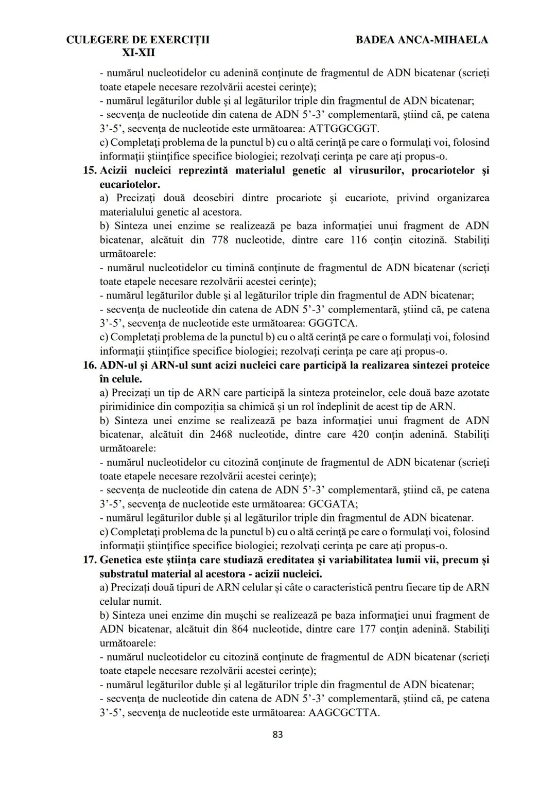 BADEA ANCA-MIHAELA
ISBN 978-973-0-37214-4
BIOLOGIE
CULEGERE DE EXERCIȚII
XI-XII
Reşiţa,
2022 CULEGERE DE EXERCIȚII
XI-XII
BADEA ANCA-