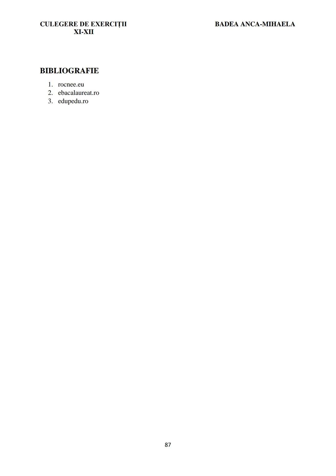 BADEA ANCA-MIHAELA
ISBN 978-973-0-37214-4
BIOLOGIE
CULEGERE DE EXERCIȚII
XI-XII
Reşiţa,
2022 CULEGERE DE EXERCIȚII
XI-XII
BADEA ANCA-