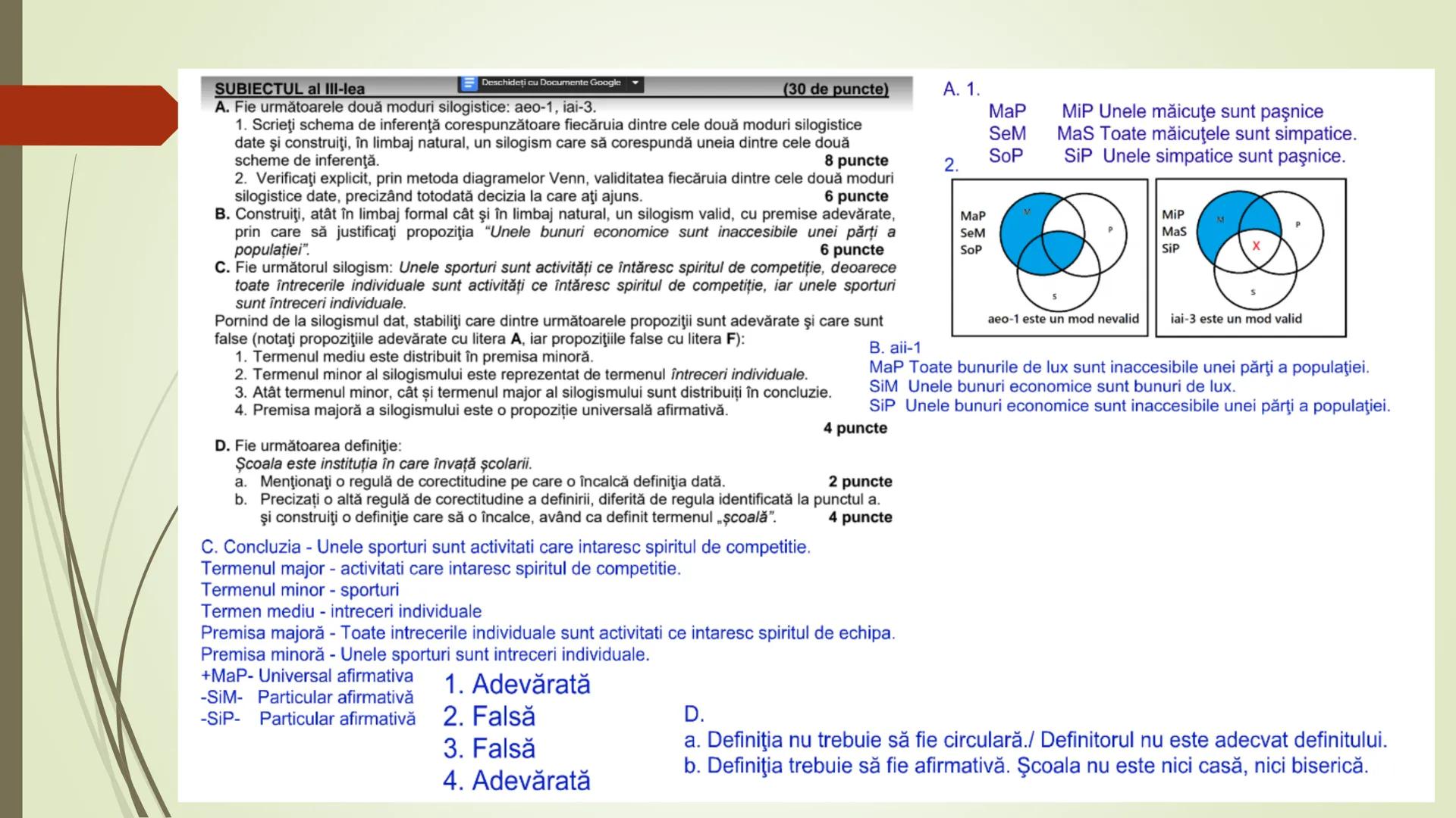 Teorie Logică @ Bacalaureat
Conţinut:
Termeni, Definire, Clasificare, Propoziții categorice, Raționamente (deductive,
inductive), Demonstra