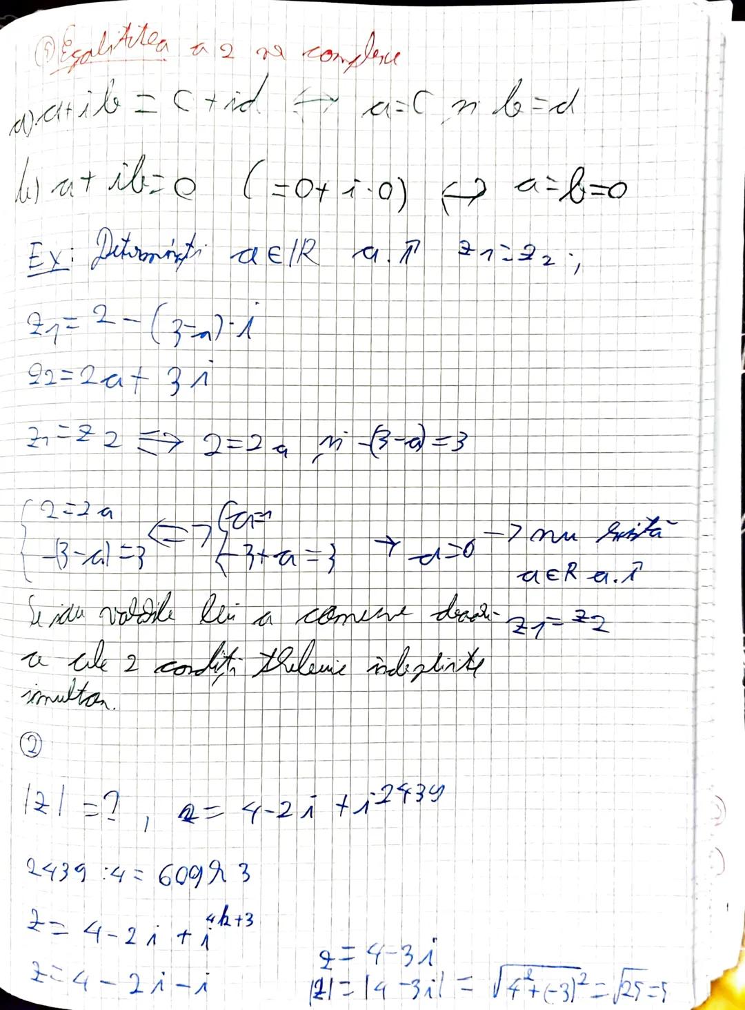 # Numere complexe
⑦ Forma algebrica a unui nr. complex
$z = a + ib$, unde $a, b \in \mathbb{R}$, $i$ = unitate imaginara
$(i^2 = -1)$
No
