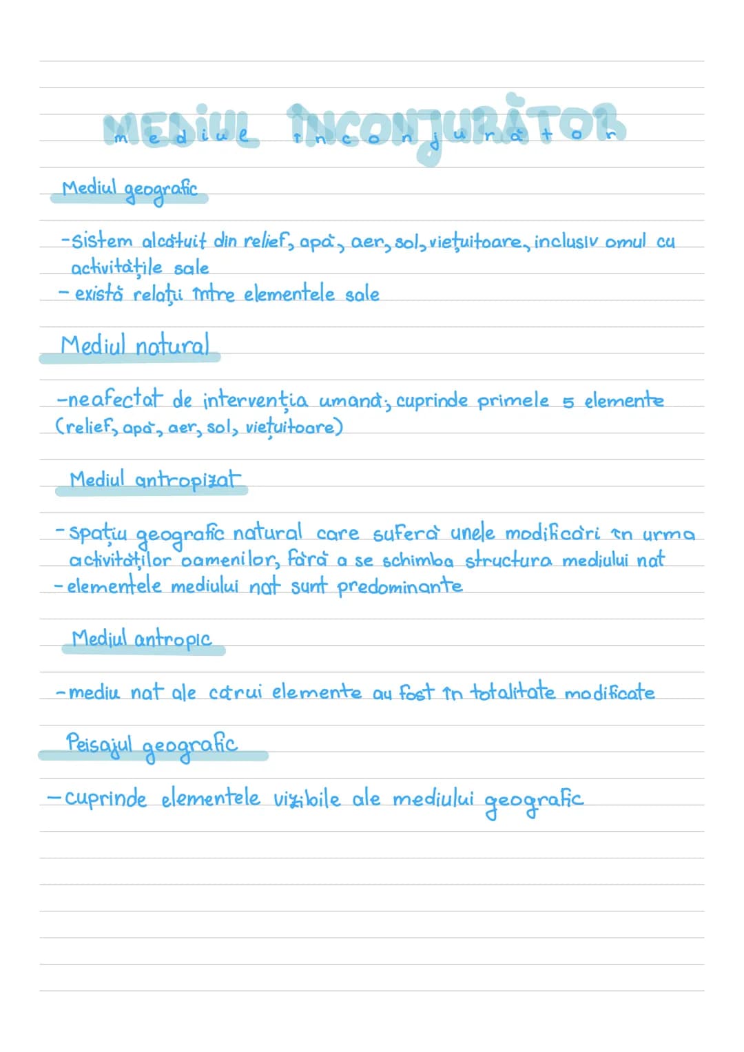 # MEDIUL ÎNCONJURATOR
Mediul geografic
-Sistem alcătuit din relief, apă, aer, sol, viețuitoare, inclusiv omul cu
activităţile sale
există