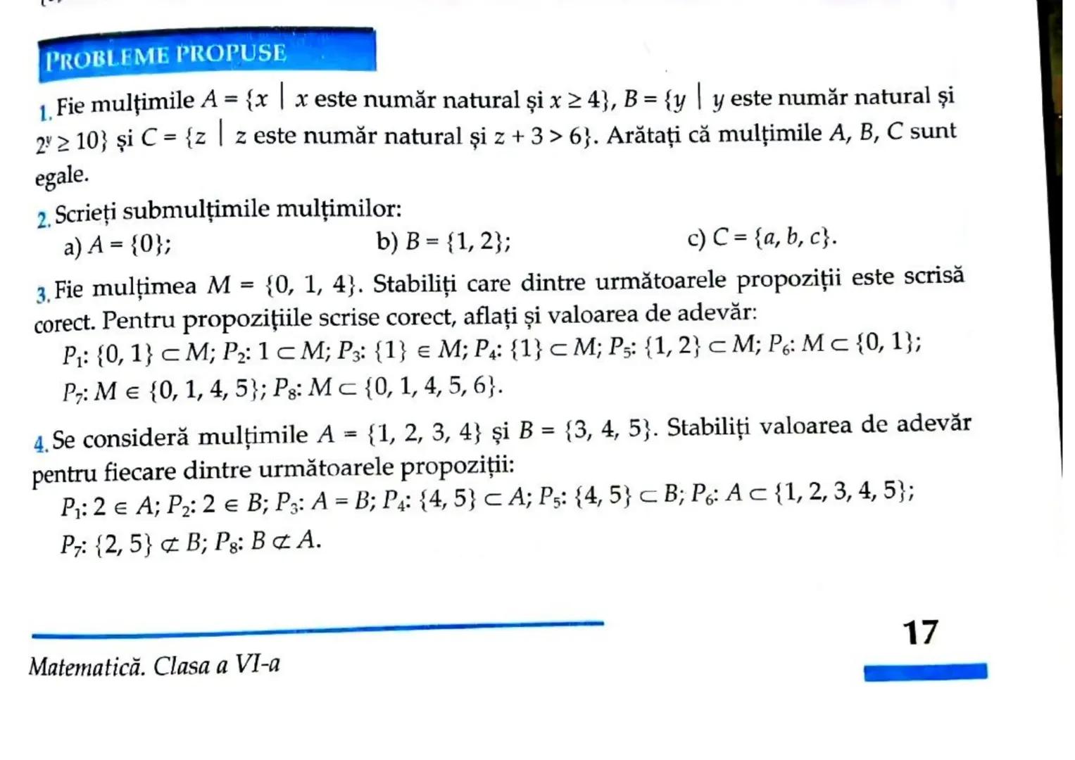 # PROBLEME PROPUSE
1. Scrieți, prin enumerarea elementelor, mulțimea literelor pentru fiecare dintre
următoarele cuvinte:
a) aritmetica;
b)