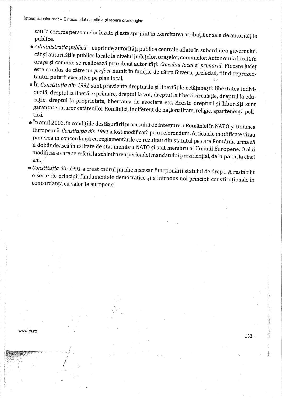 Istorie Bacalaureat - Sinteze, idei esentiale şi repere cronologice
Constituţiile României
• Constituţia este o creație a epocii moderne.
