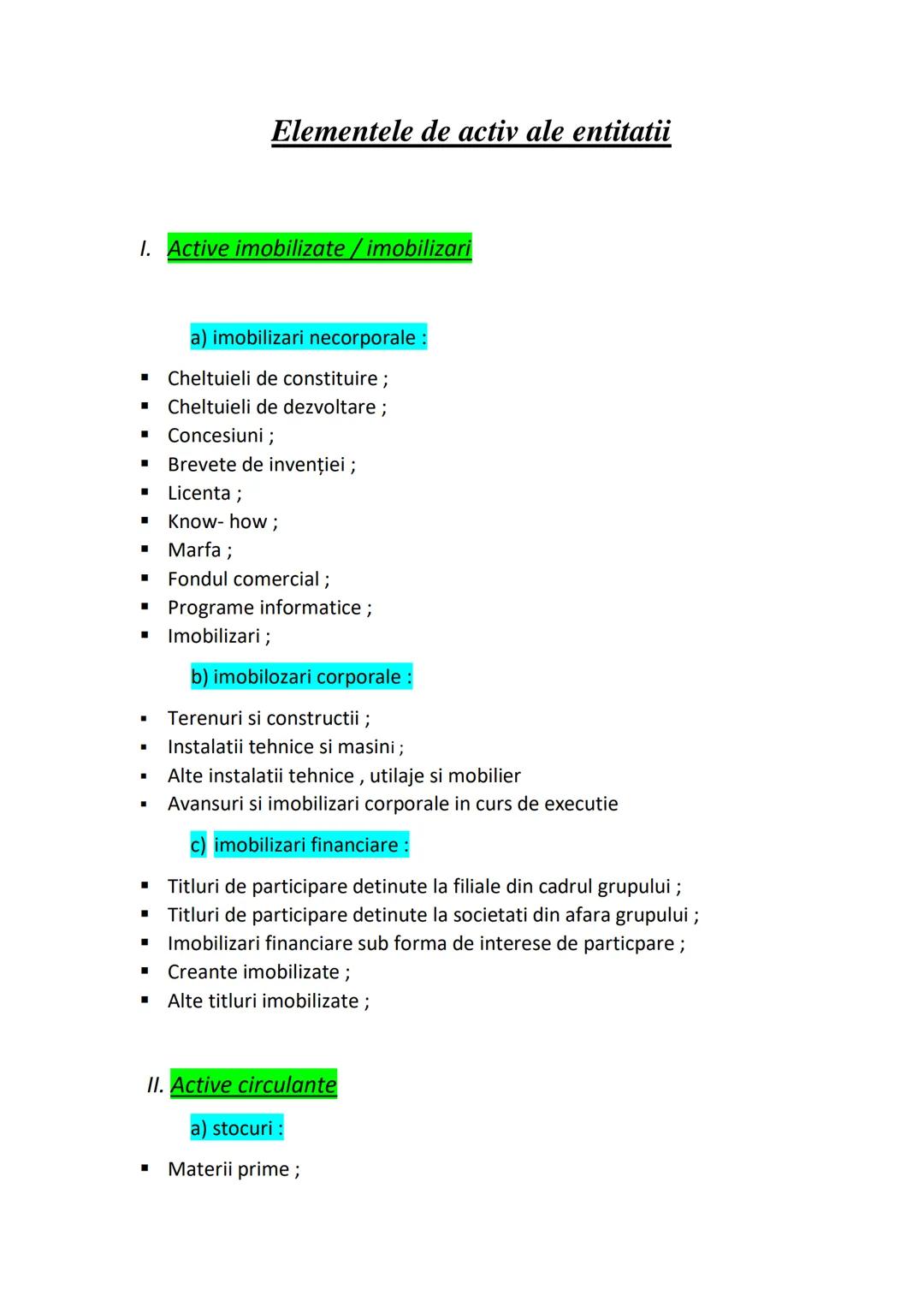 # Elementele de activ ale entitatii
1. Active imobilizate / imobilizari
a) imobilizari necorporale:
- Cheltuieli de constituire;
- Cheltu