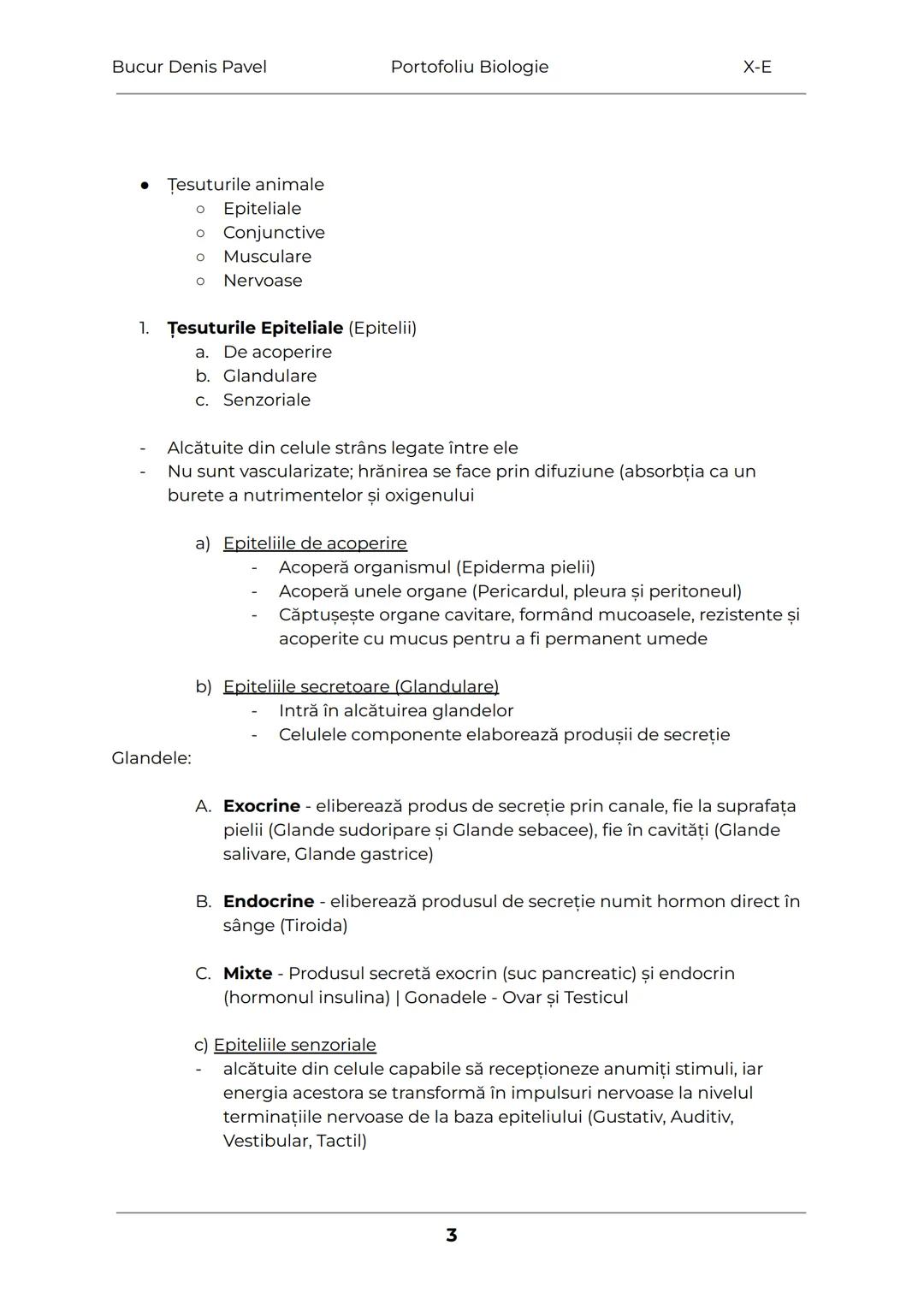 --- OCR Start ---
Bucur Denis Pavel
Portofoliu Biologie
X-E
TESUTURILE
Grupări de celule cu aceeaşi alcătuire și același rol
1.
Tesuturile v