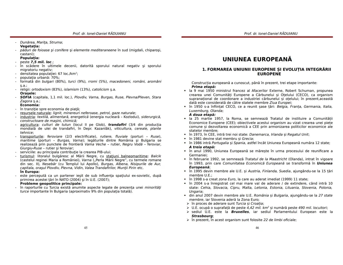 # ȘCOALA NORMALĂ „VASILE LUPU" IAŞI
Prof. dr. Ionel-Daniel RĂDUIANU
GEOGRAFIE
BAC
EUROPA - ROMÂNIA – UNIUNEA EUROPEANĂ
Estor
Danin
Rusi