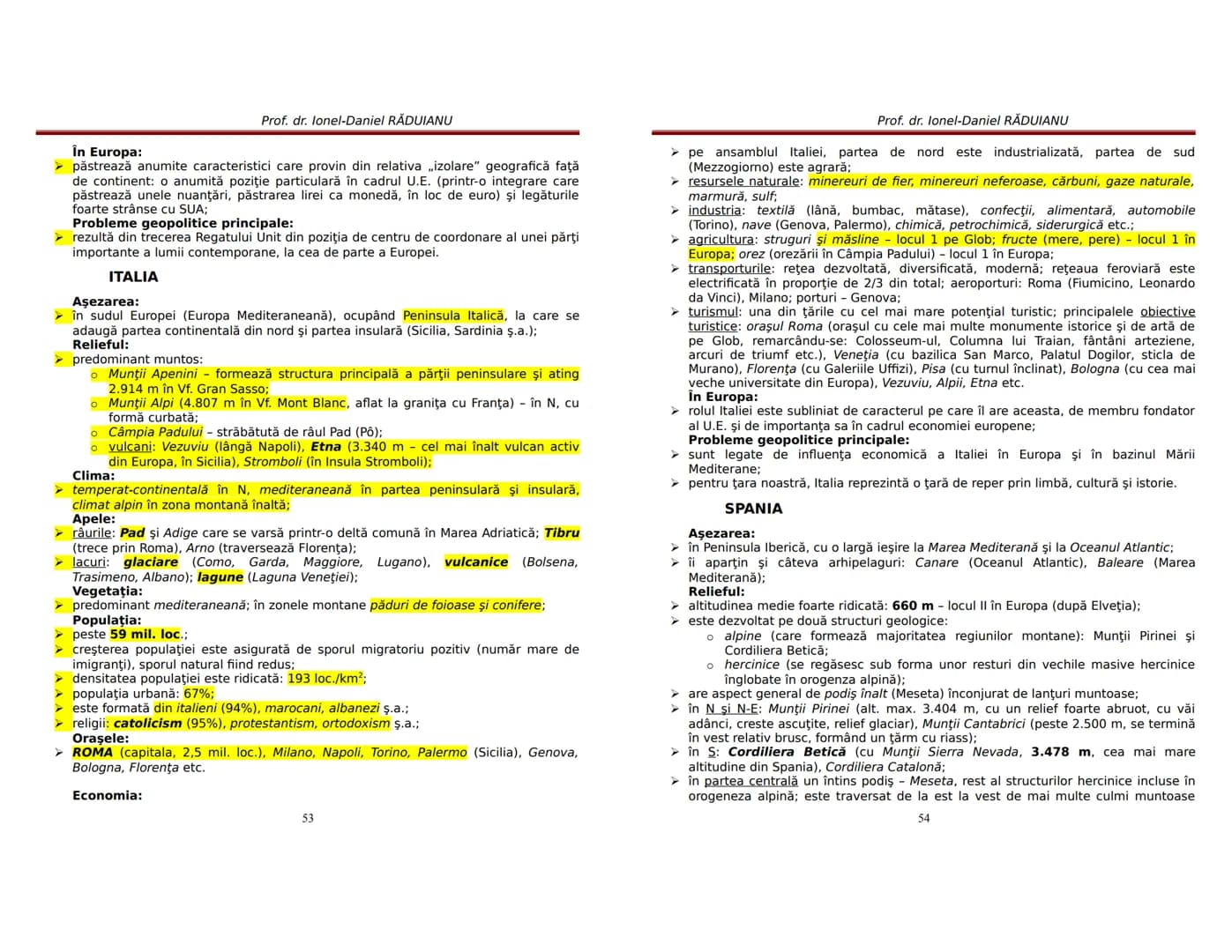 # ȘCOALA NORMALĂ „VASILE LUPU" IAŞI
Prof. dr. Ionel-Daniel RĂDUIANU
GEOGRAFIE
BAC
EUROPA - ROMÂNIA – UNIUNEA EUROPEANĂ
Estor
Danin
Rusi