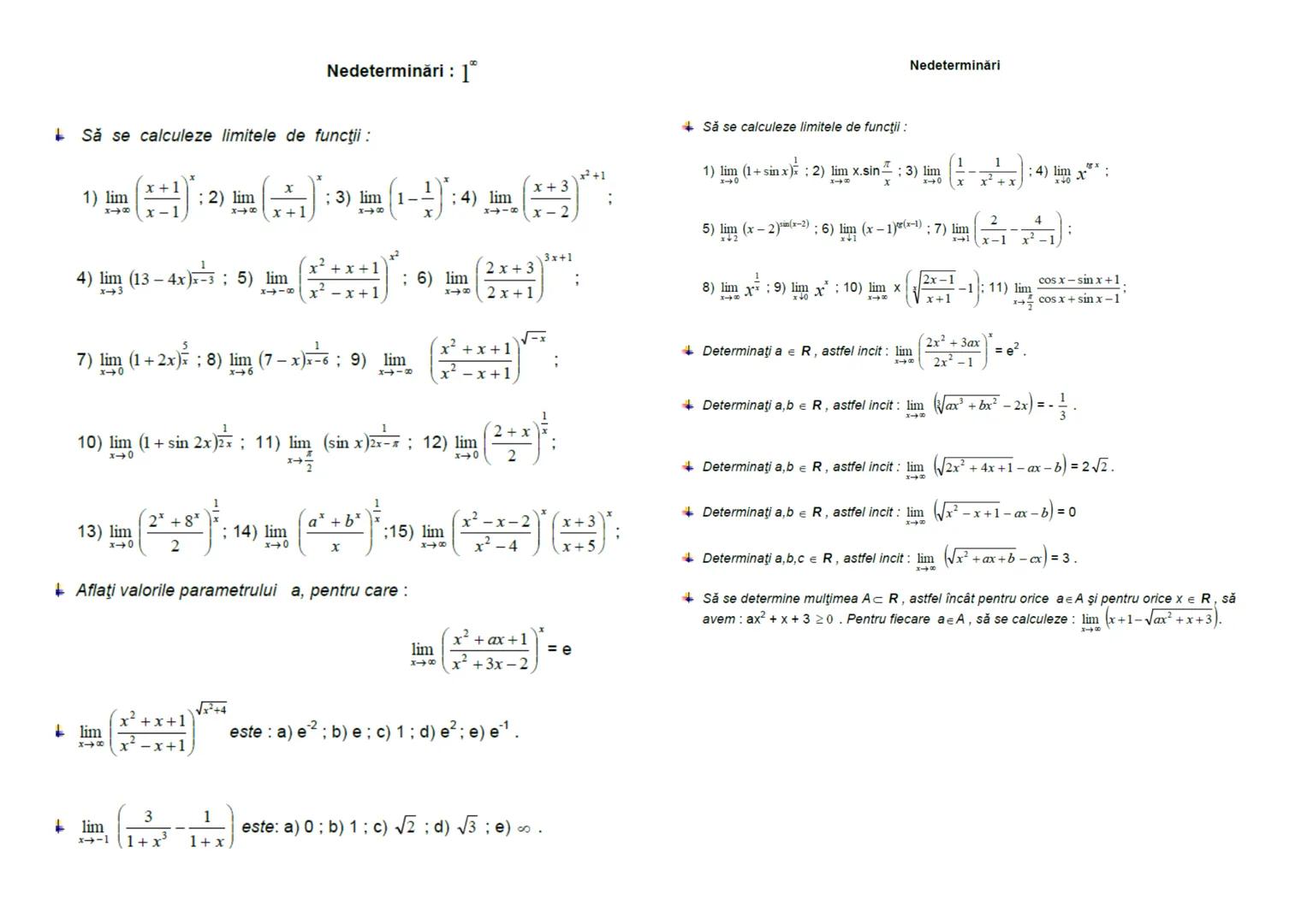 # Nedeterminări: $\frac{\infty}{\infty}$
Să se calculeze limitele de funcții:
1) $\lim_{x \to \infty} \frac{3x+8}{2x^2+5x}$ ; 2) $\lim_{x