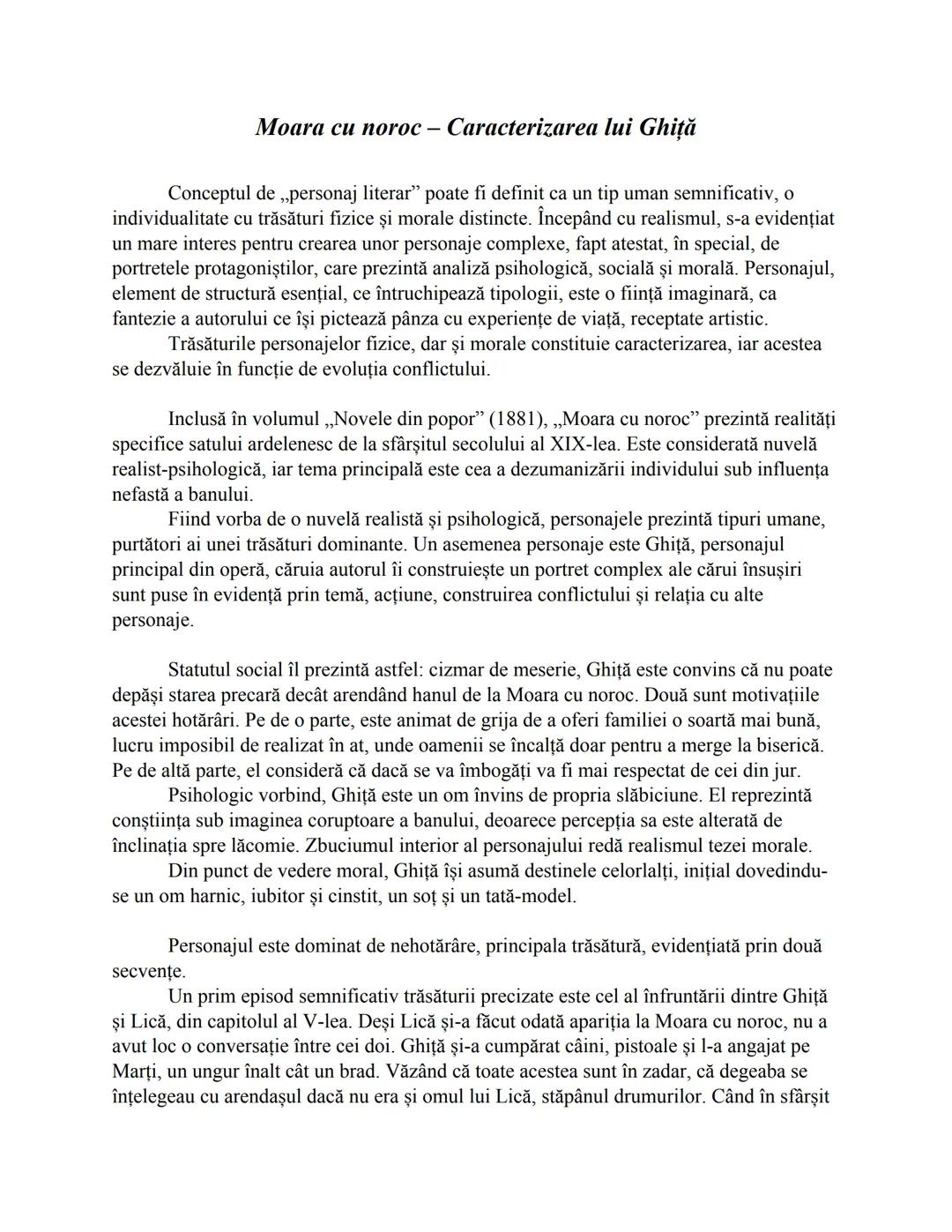 # Moara cu noroc - Caracterizarea lui Ghiță
Conceptul de „personaj literar” poate fi definit ca un tip uman semnificativ, o
individualitate