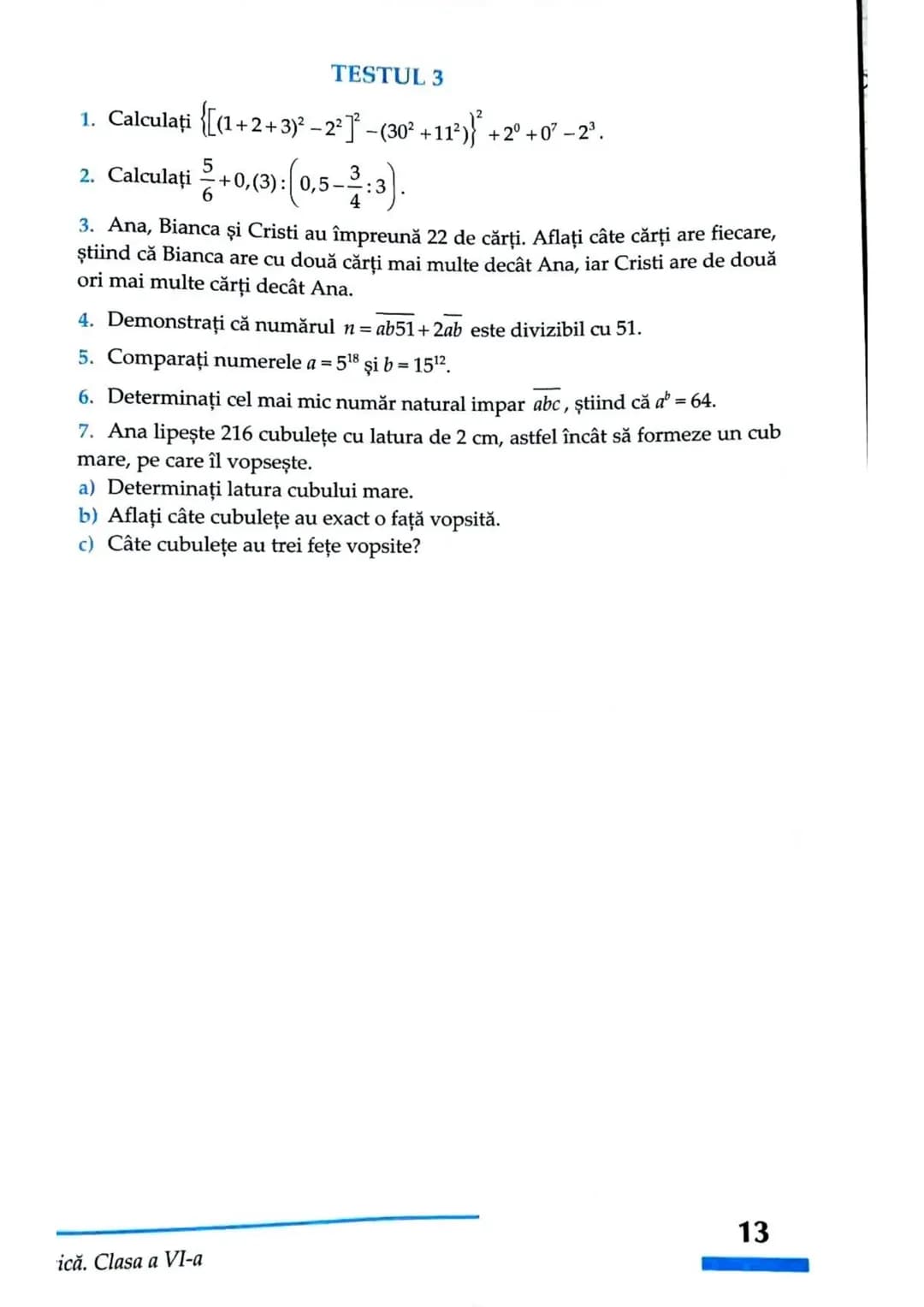 # TESTE INITIALE
dă 1 punct din oficiu. Timp de lucru: 50 de minute.
## TESTUL 1
1. Calculați $(\frac{1}{3} + 0,25) \cdot (1 + \frac{5}{7