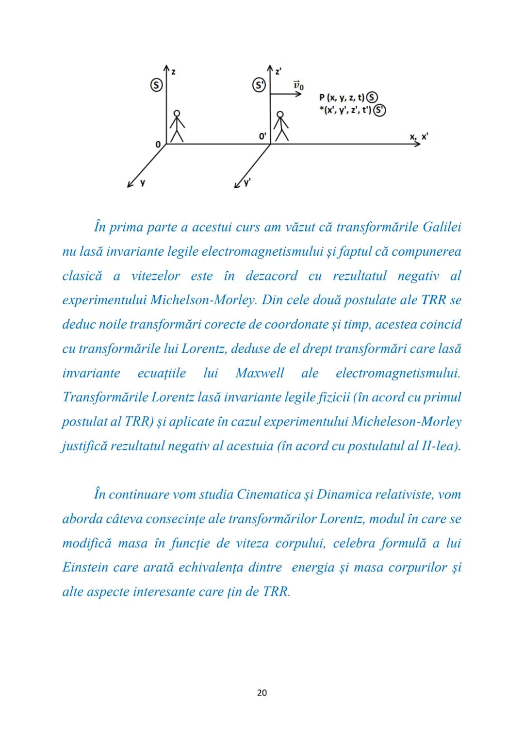 # Fizică - Curs 4
# Teoria relativității restrânse (TRR)
Teoria relativității restrânse studiază fenomenele fizice în raport
cu sistemele