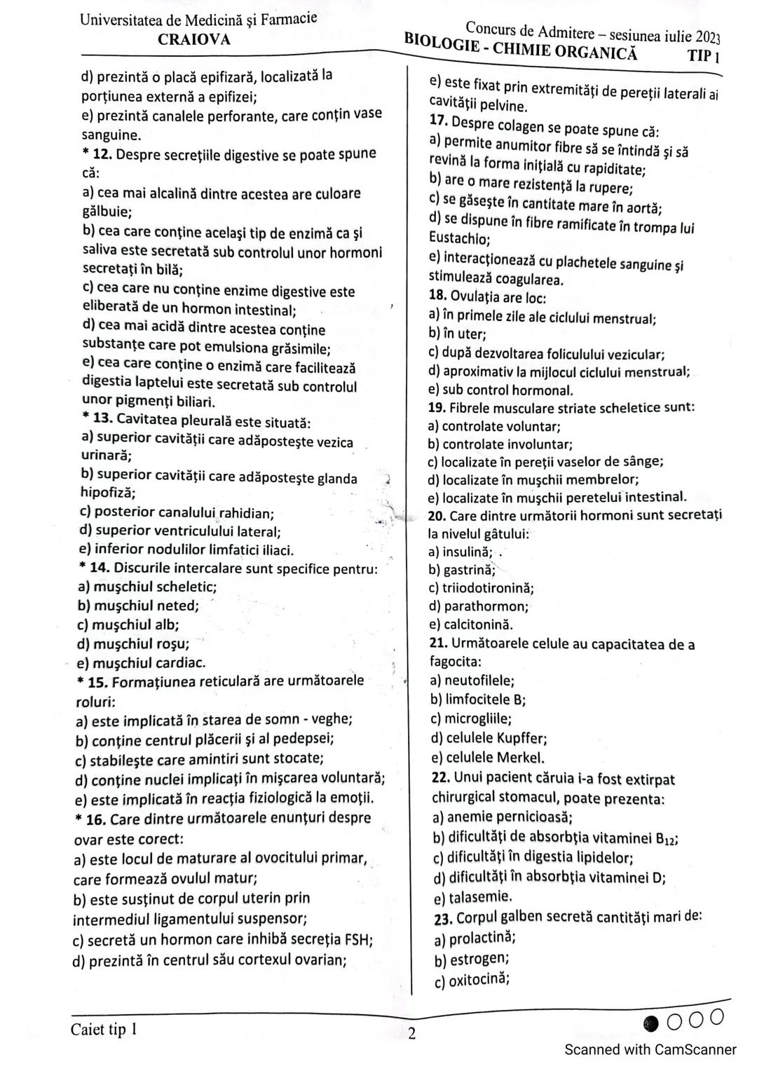 # Universitatea de Medicină şi Farmacie
# CRAIOVA
# Concurs de Admitere – sesiunea iulie 2023
# BIOLOGIE - CHIMIE ORGANICĂ TIP 1
## Subiecte