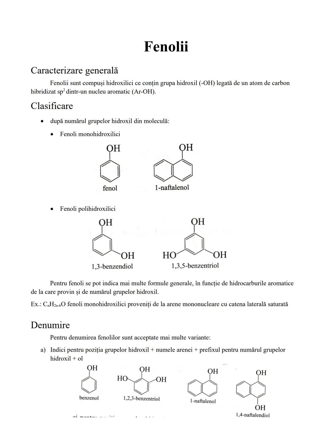 # Fenolii
Caracterizare generală
Fenolii sunt compuși hidroxilici ce conțin grupa hidroxil (-OH) legată de un atom de carbon
hibridizat sp