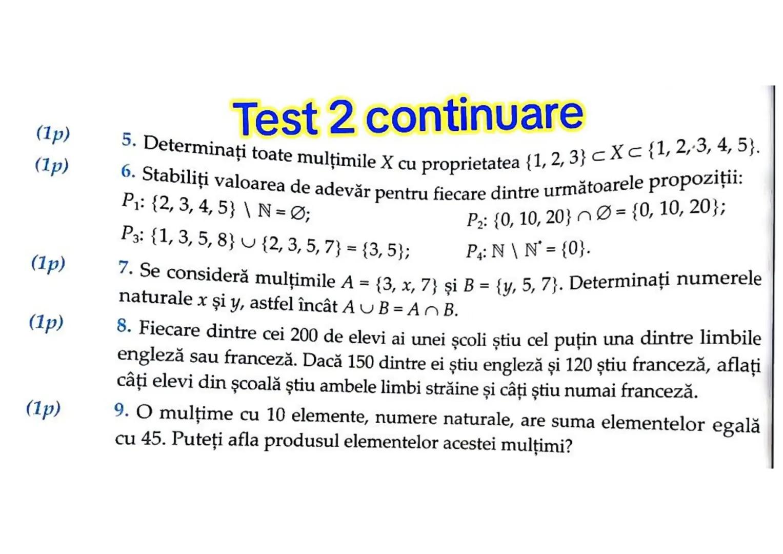 # RECAPITULARE ȘI SISTEMATIZARE PRIN TESTE
Se acordă 1 punct din oficiu. Timp de lucru: 50 de minute.
# TESTUL 1
Pg. 23
(1p) 1. Scrieți