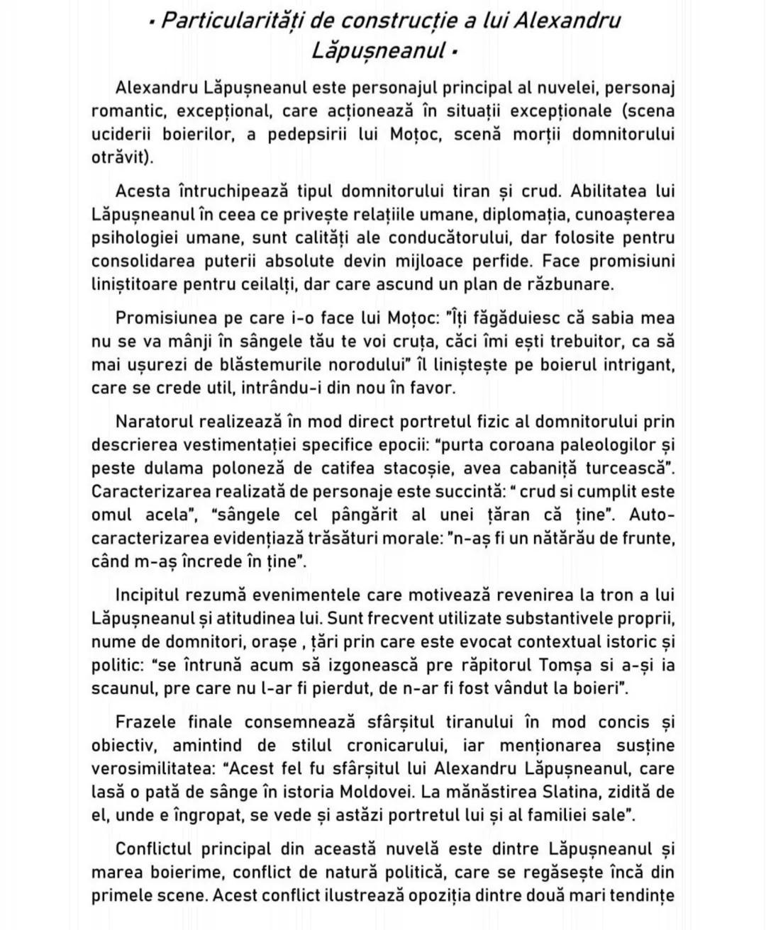 - Particularități de construcție a lui Alexandru
Lăpuşneanul.
Alexandru Lăpuşneanul este personajul principal al nuvelei, personaj
romantic