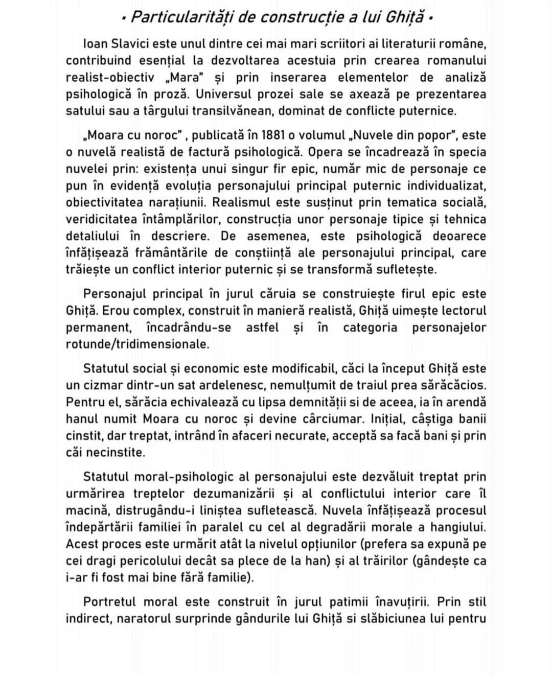 - Particularități de construcție a lui Ghiță.
loan Slavici este unul dintre cei mai mari scriitori ai literaturii române,
contribuind esenț