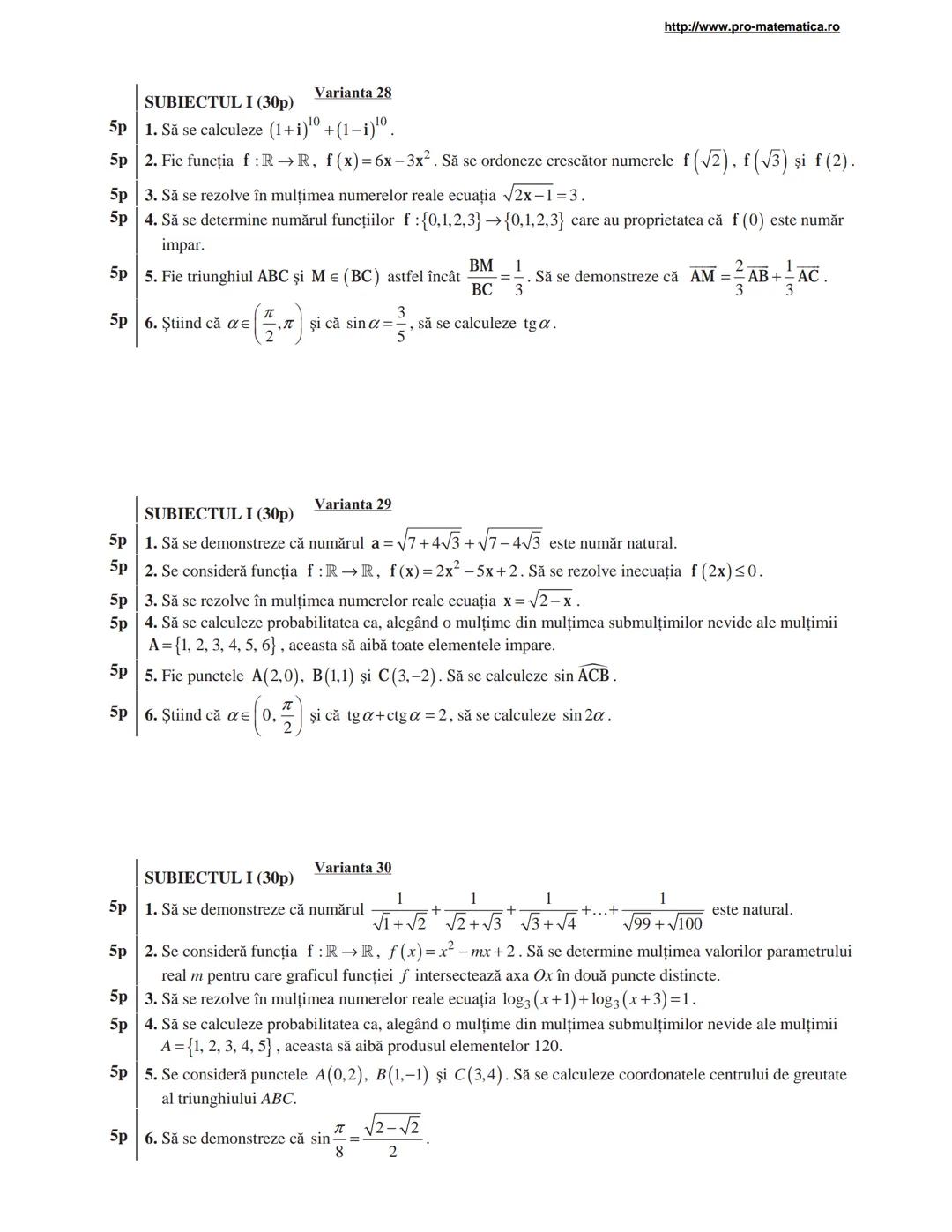 http://www.pro-matematica.ro
5p | SUBIECTUL I (30p) Varianta 1
--|--
5p | Să se determine numărul natural x din egalitatea 1+5+9+...+x=231.