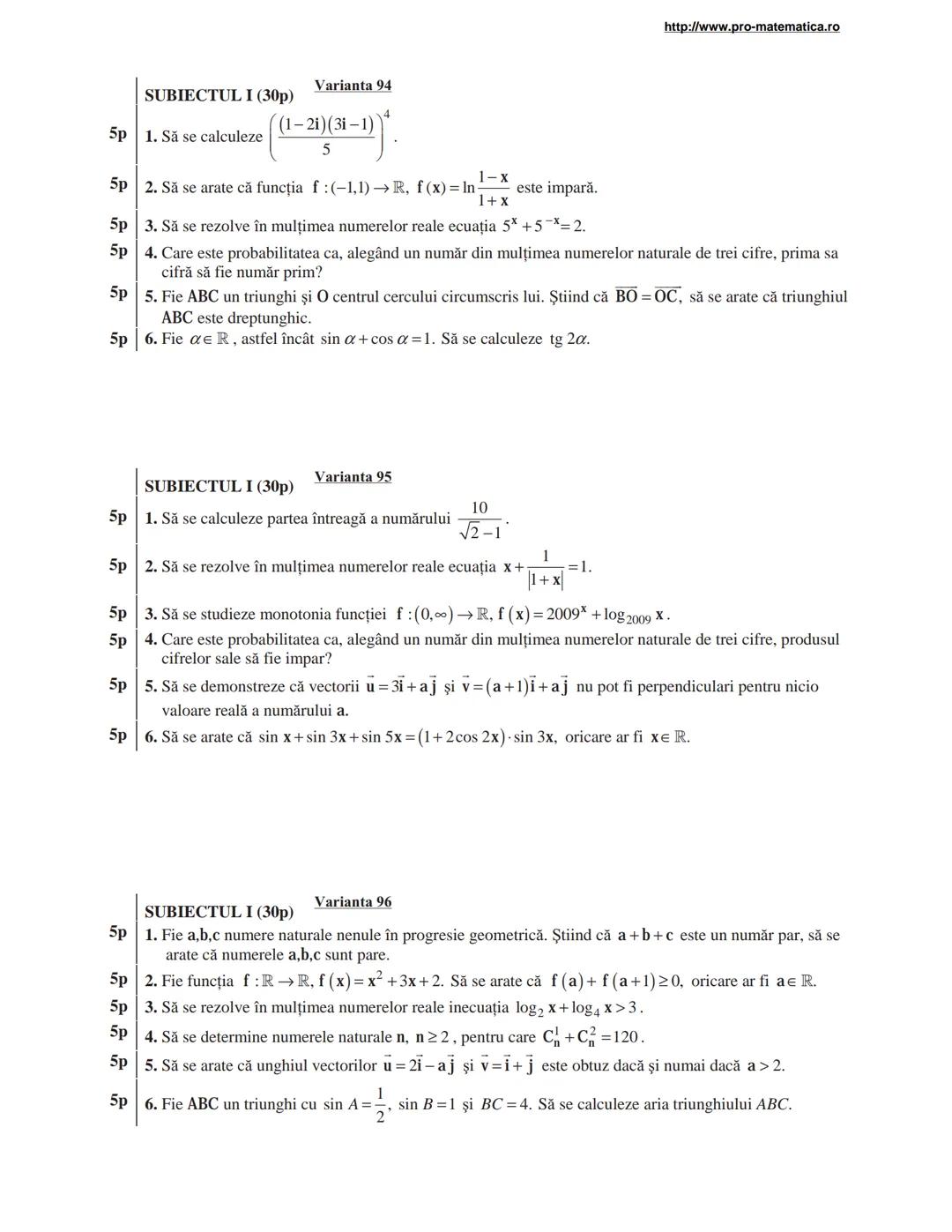 http://www.pro-matematica.ro
5p | SUBIECTUL I (30p) Varianta 1
--|--
5p | Să se determine numărul natural x din egalitatea 1+5+9+...+x=231.