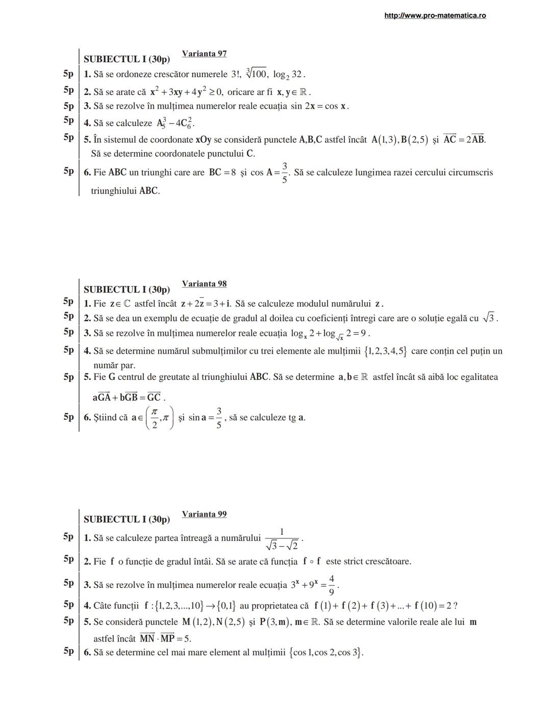 http://www.pro-matematica.ro
5p | SUBIECTUL I (30p) Varianta 1
--|--
5p | Să se determine numărul natural x din egalitatea 1+5+9+...+x=231.