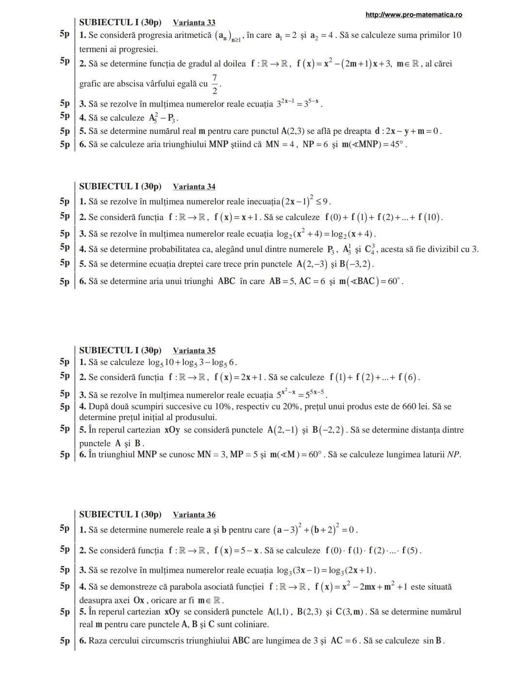 http://www.pro-matematica.ro
5p | SUBIECTUL I (30p) Varianta 1
--|--
5p | Să se determine numărul natural x din egalitatea 1+5+9+...+x=231.
